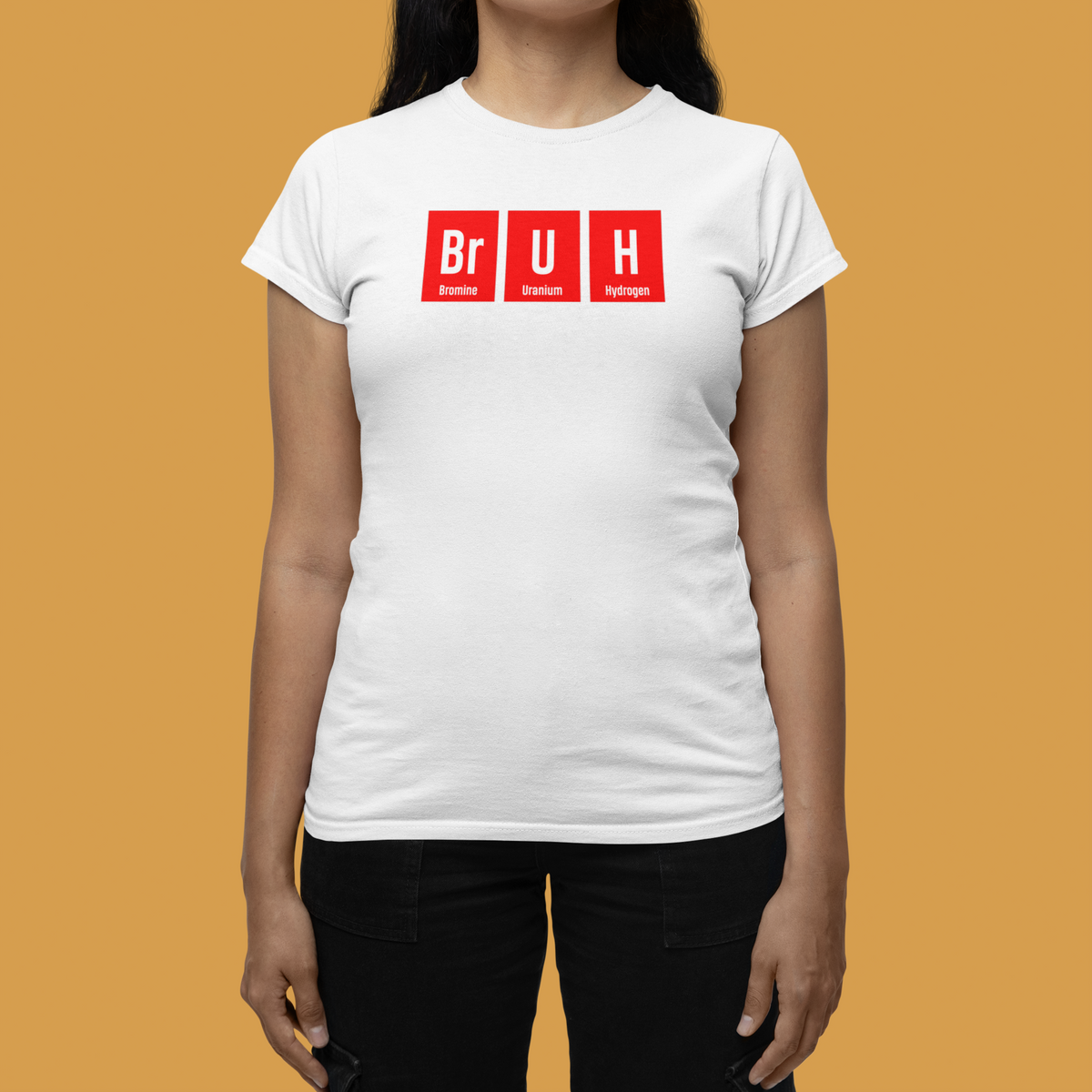 Br-U-H periodic table Bruh element pun women's relaxed-fit tee, model wearing it indoors