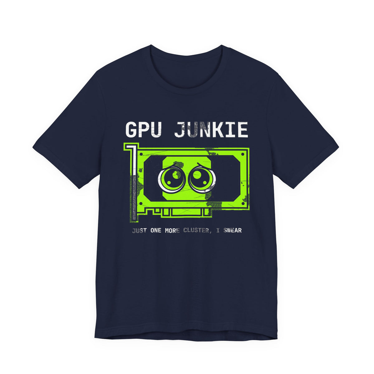 GPU Junkie T-Shirt