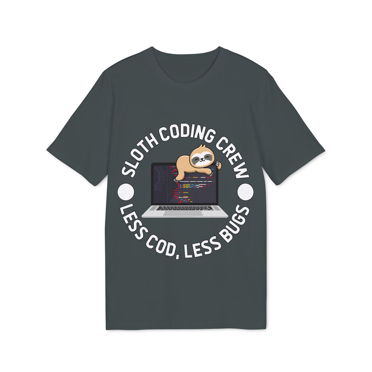 Sloth Coding Crew, Less Code Less Bugs Organic Tee