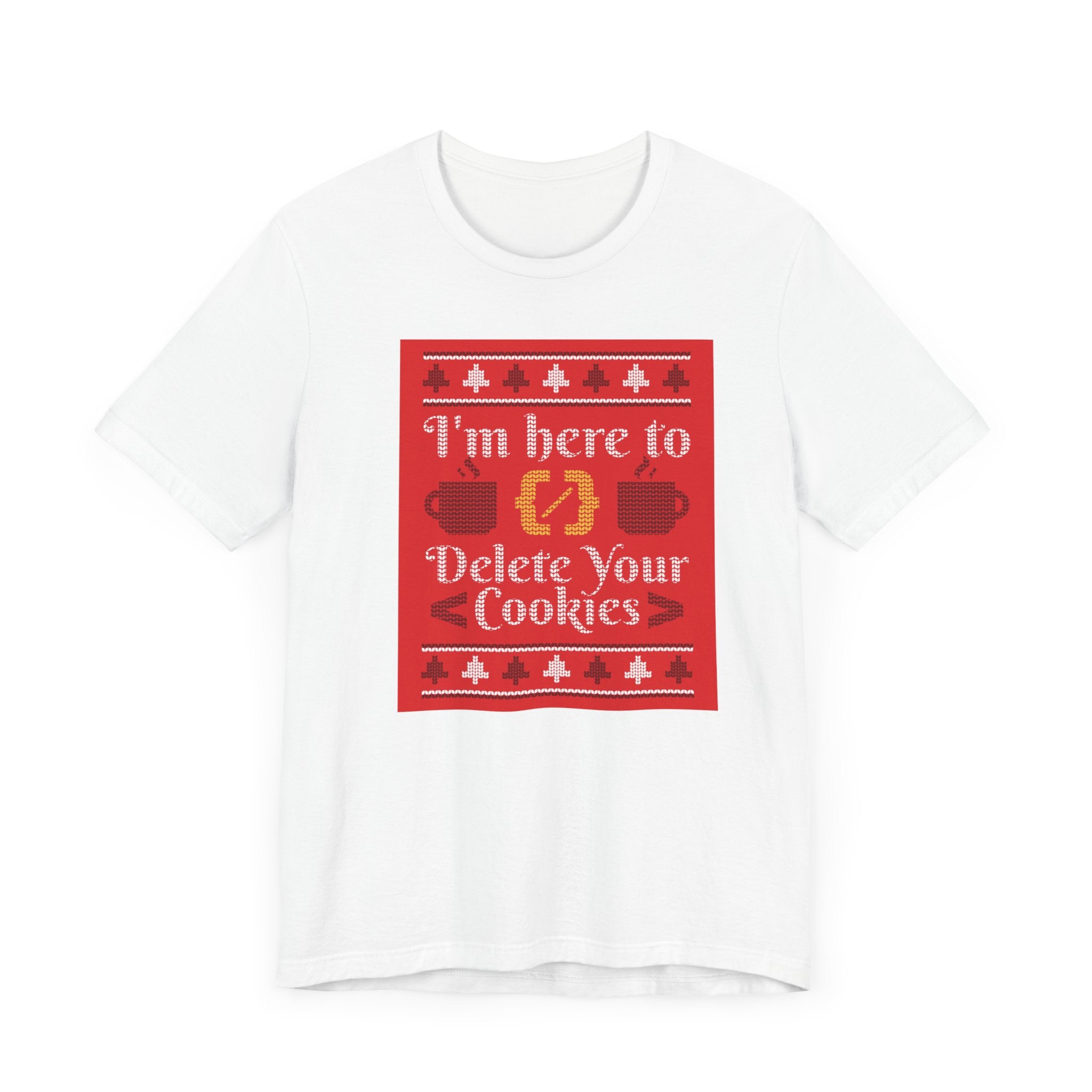 Delete Cookies Ugly Sweater - T-Shirt