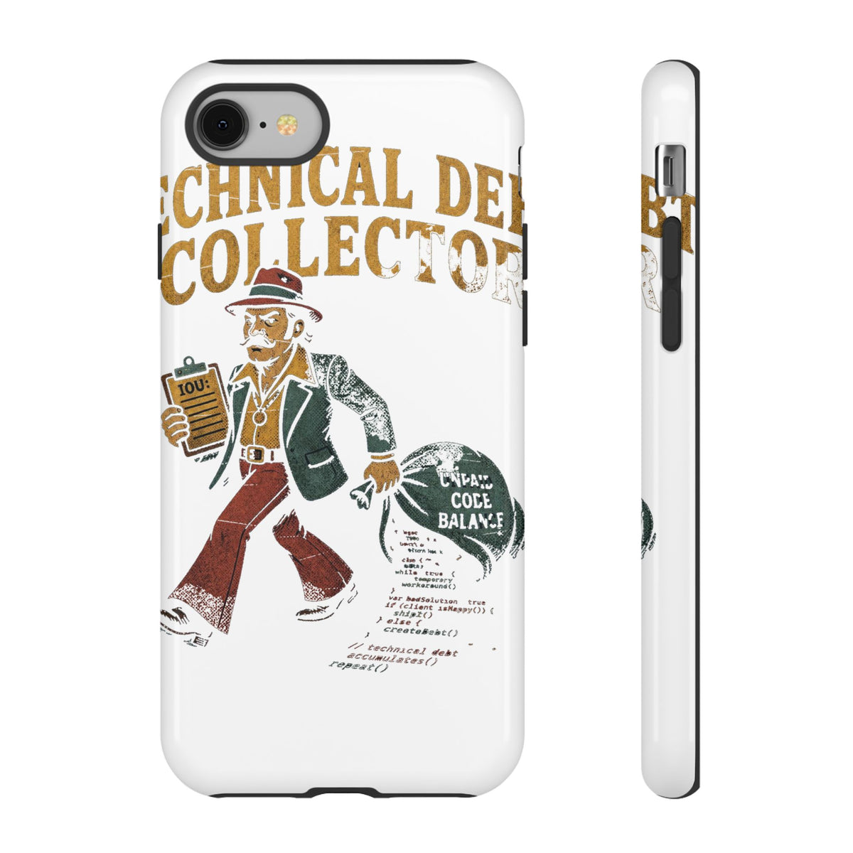 Technical Debt Collector Phone Case