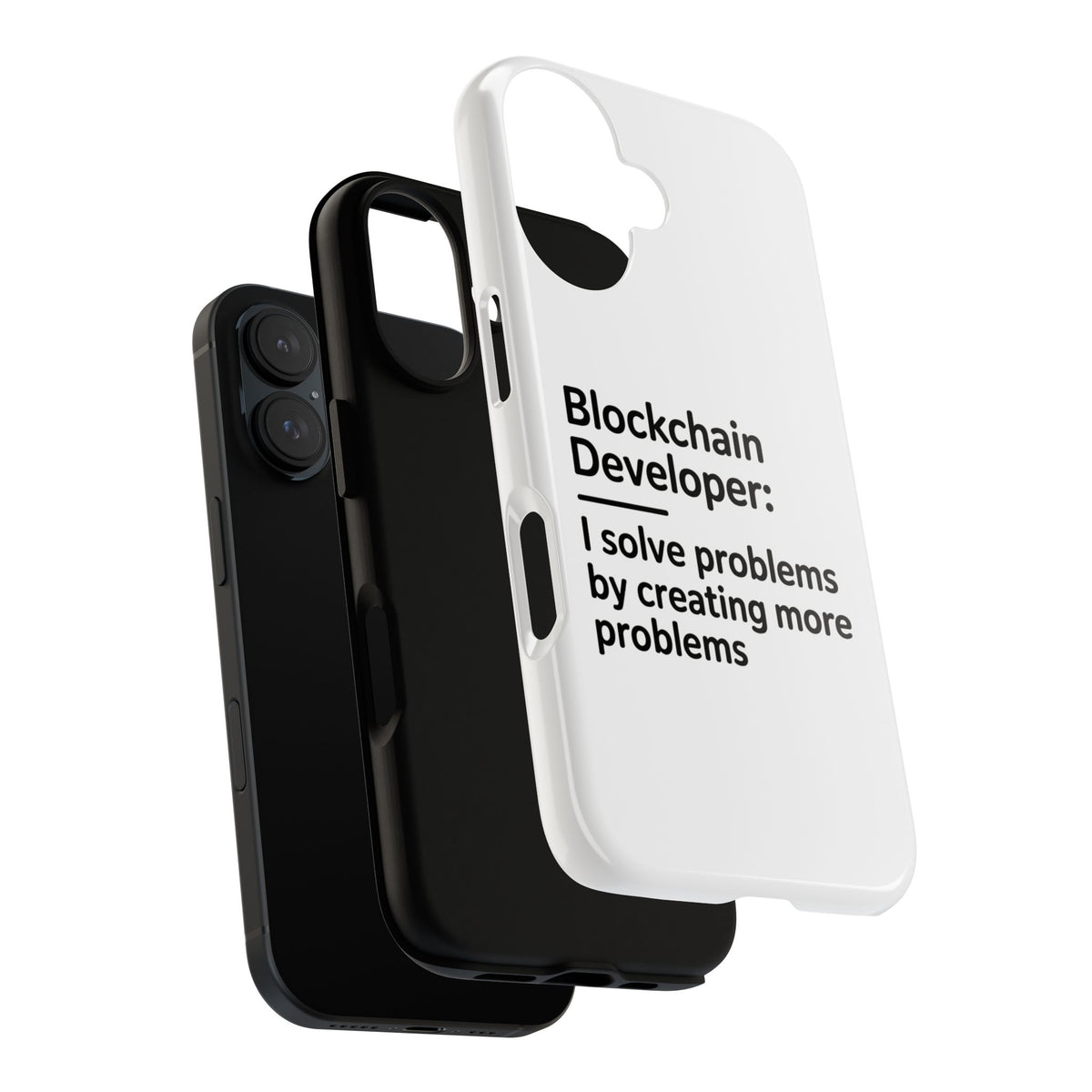 Blockchain Developer, I Solve Problems by Creating More Phone Case