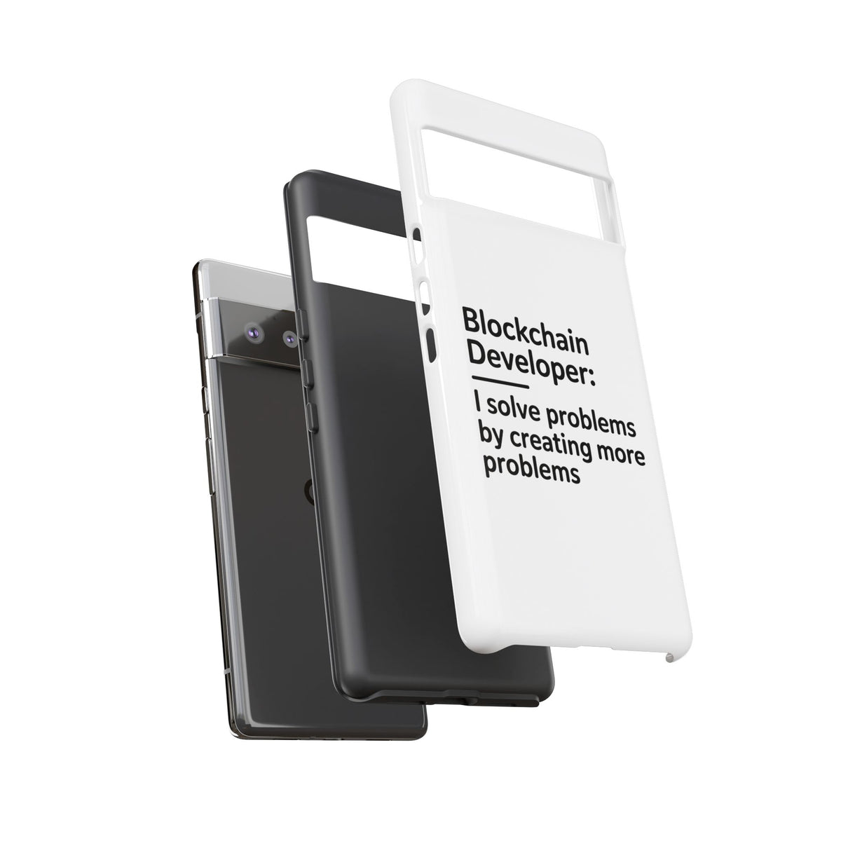 Blockchain Developer, I Solve Problems by Creating More Phone Case