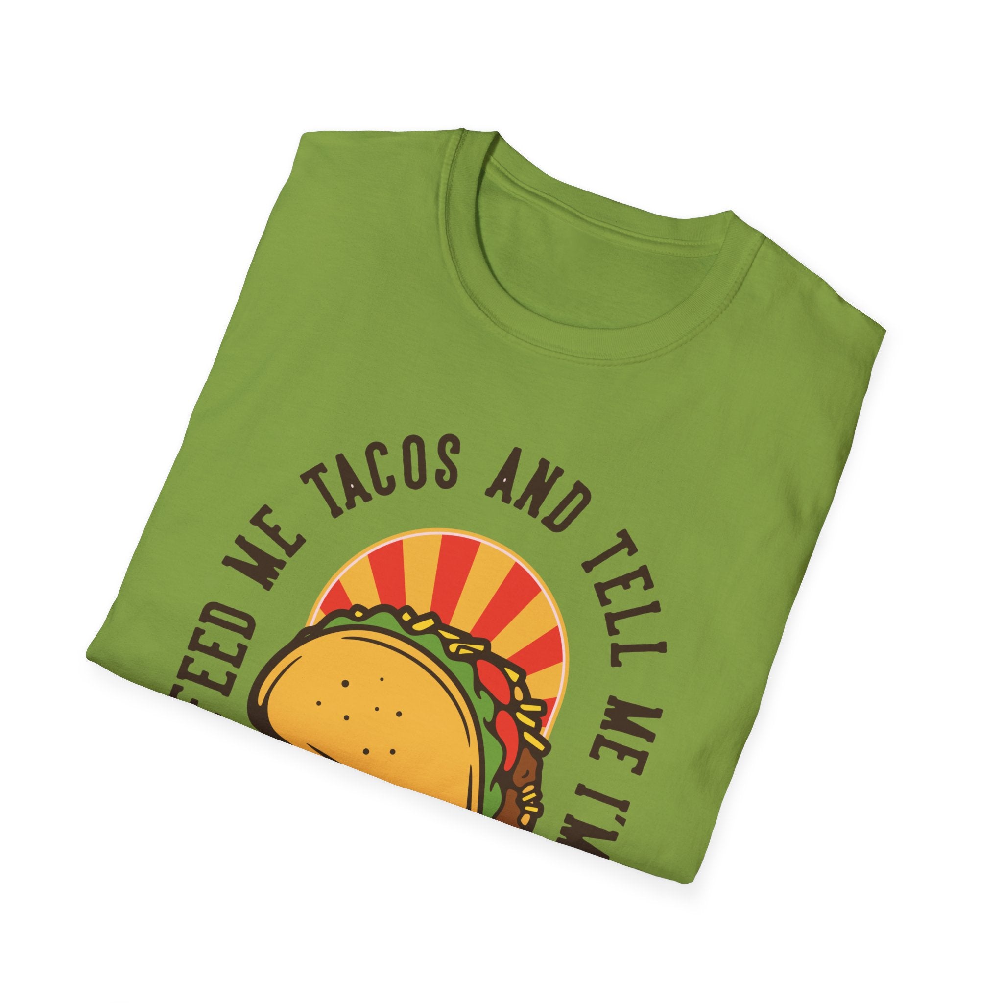 The Feed Me Tacos and Tell Me I'm Pretty T-Shirt showcases a whimsical taco graphic alongside the fun-loving message "Feed Me Tacos and Tell Me I'm Pretty" on the front, making it an ideal choice for taco enthusiasts or adding a dash of fun to your Taco Tuesdays.