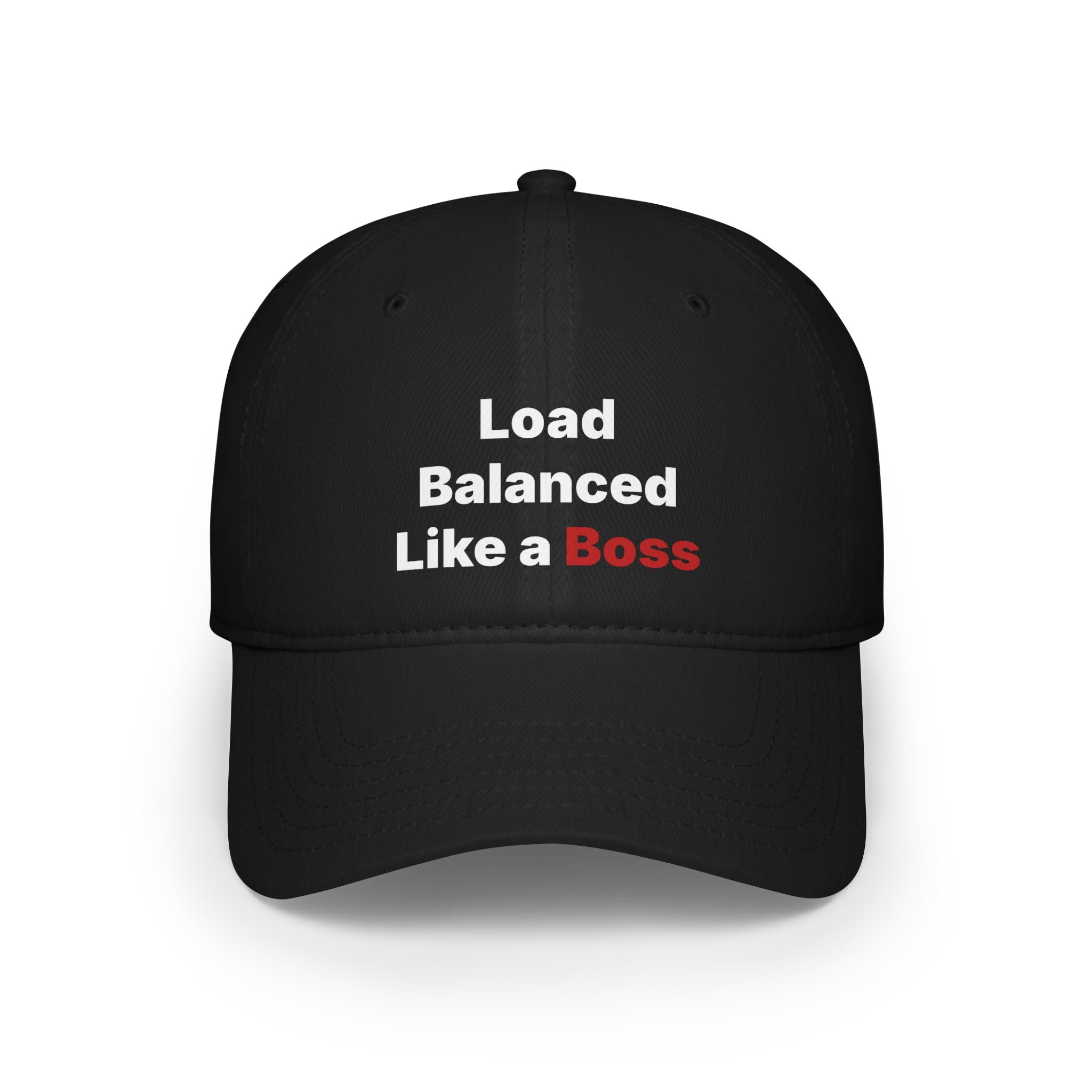 The "Load Balanced Like a Boss - Hat" is a black cap adorned with bold text in white and red letters. It is made from sturdy fabric and features reinforced stitching for enhanced durability.