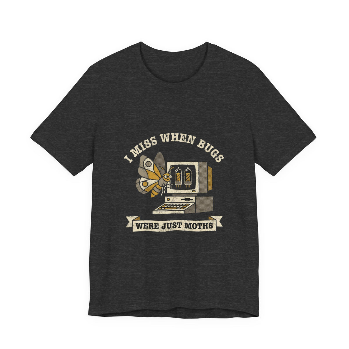 I Miss When Bugs Were Just Moths T-Shirt