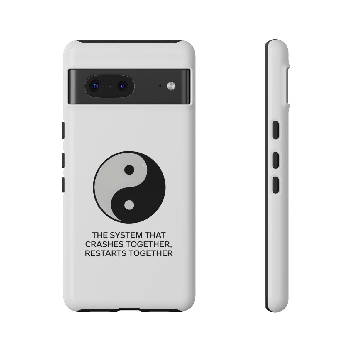 The System That Crashes Together, Restarts Together Phone Case