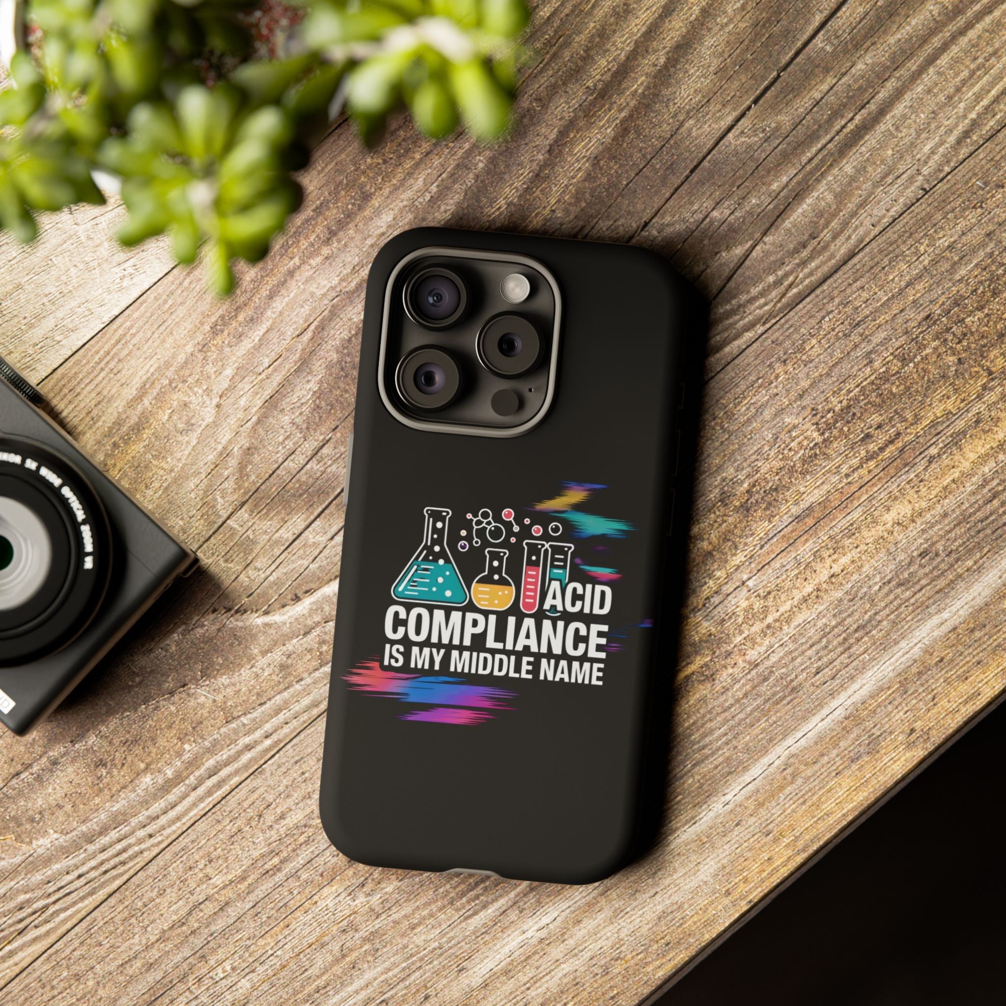 ACID Compliance Is My Middle Name- Impact-Resistant Phone Case