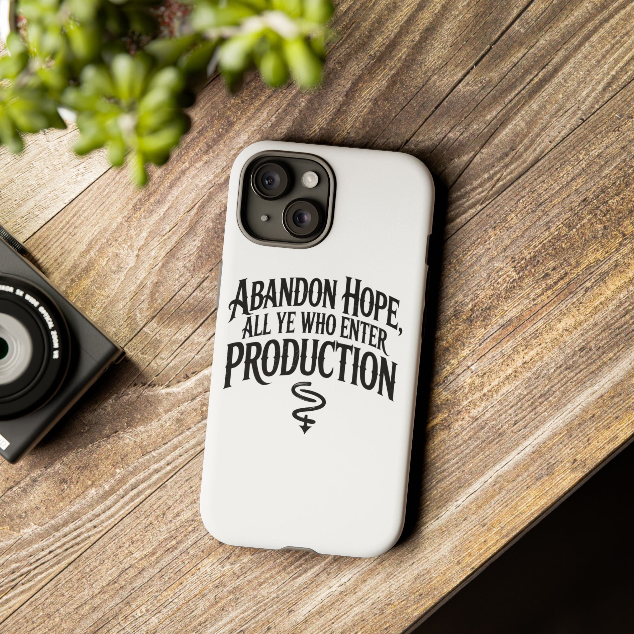 Abandon hope all ye who enter production- Impact-Resistant Phone Case