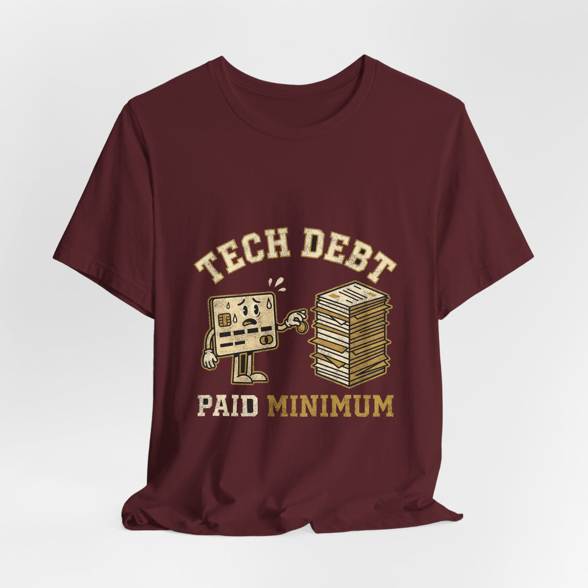 Tech Debt Paid Minimum T-Shirt