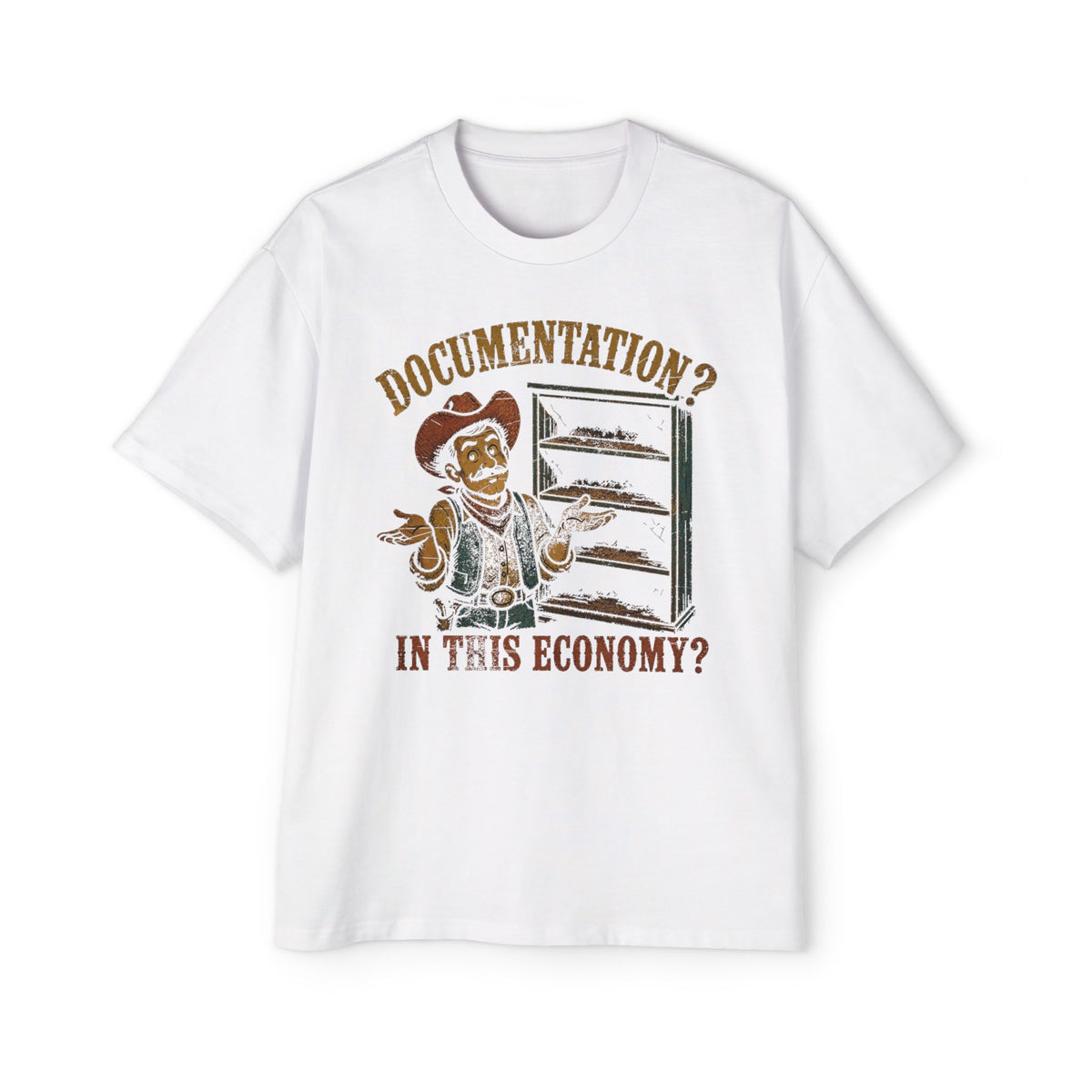 Documentation? In This Economy? Oversized Tee