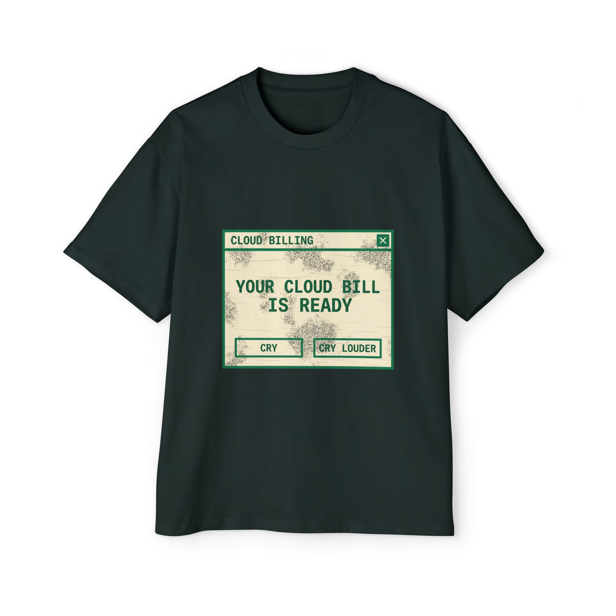 Your Cloud Bill Is Ready Oversized Tee