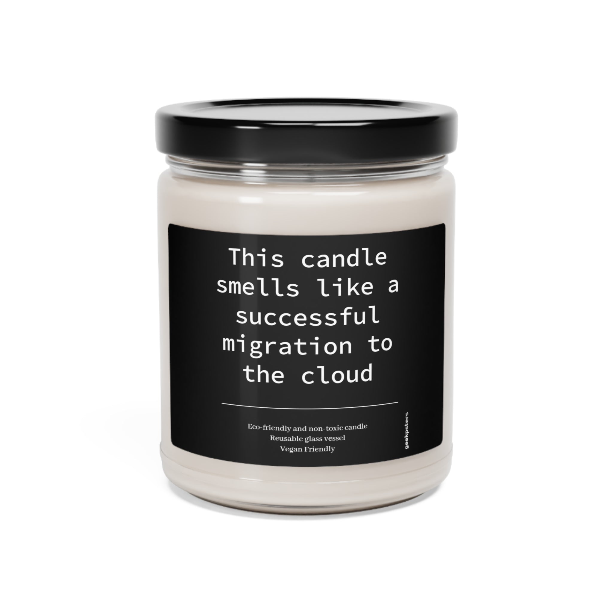 A white scented candle made from a natural soy wax blend, in a glass jar with a humorous label that reads "this candle smells like a successful migration to the cloud"
Product Name: Cloud Migration Scented Soy Candle, 9oz