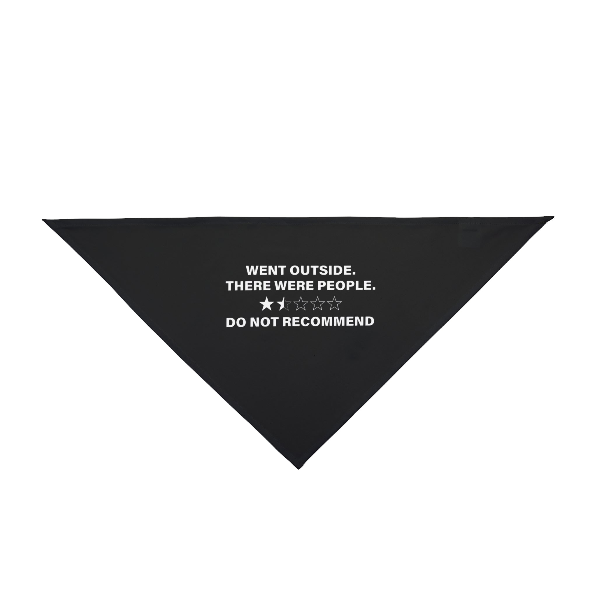 Went Outside There Were People - Pet Bandana