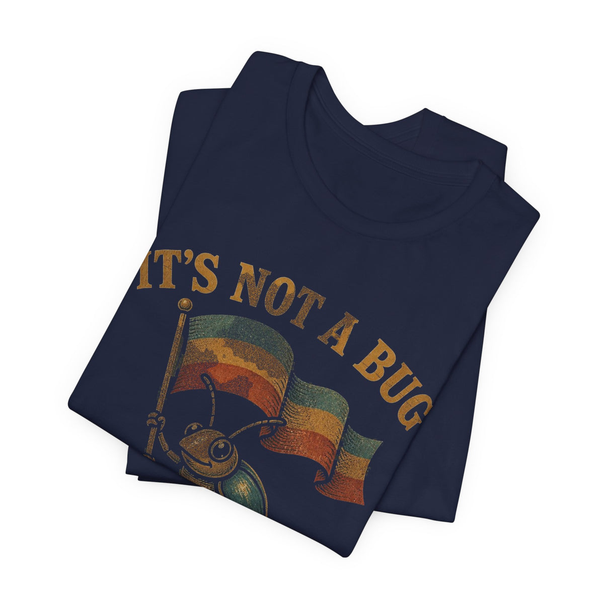 It's Not a Bug, It's a Feature Flag T-Shirt
