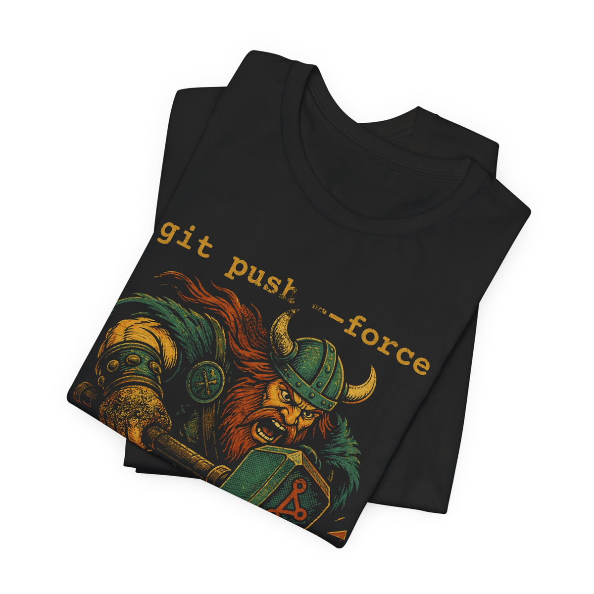 git push --force, I Choose Violence T-Shirt