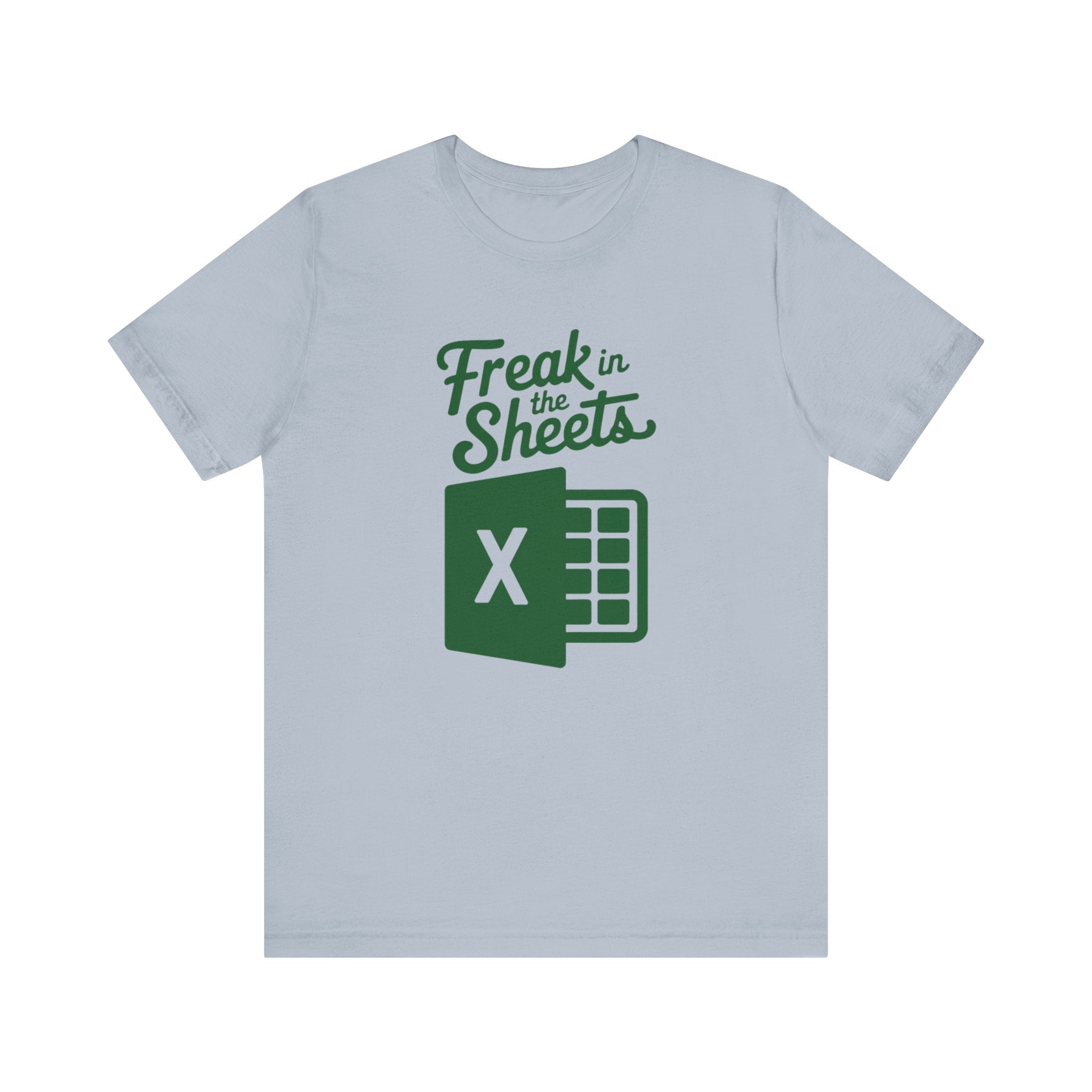 Freak in the Sheets - T-Shirt