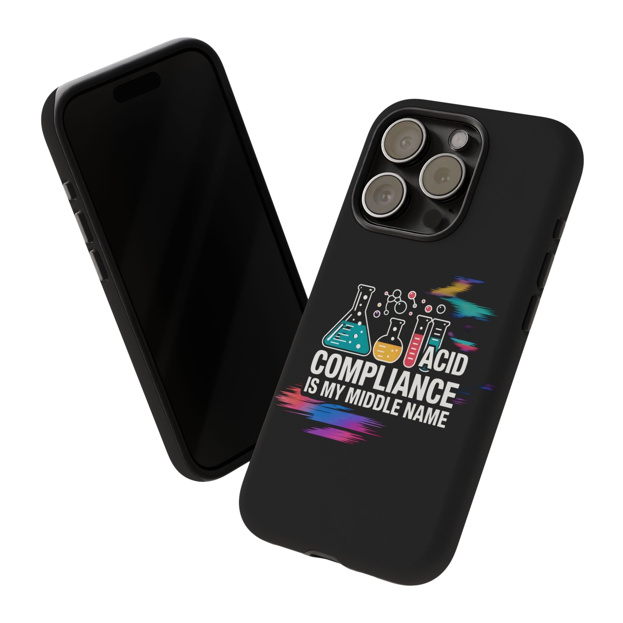 ACID Compliance Is My Middle Name- Impact-Resistant Phone Case