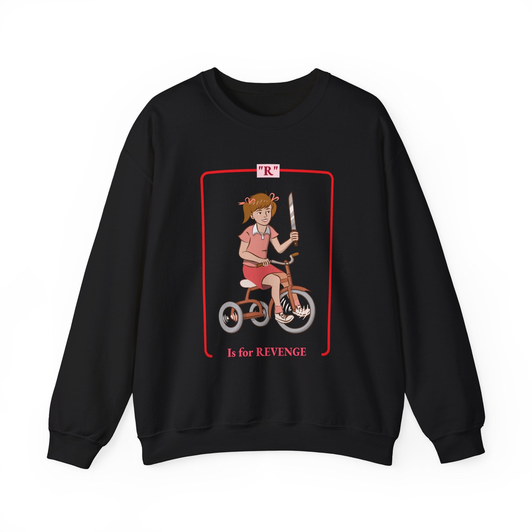 R is for Revenge - Sweatshirt