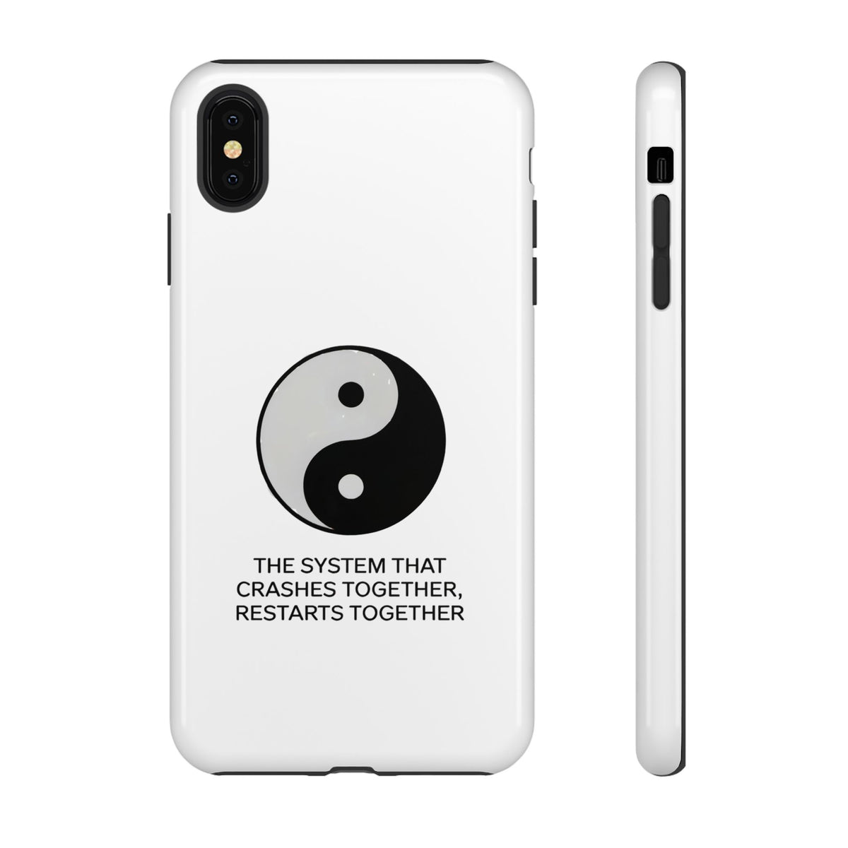 The System That Crashes Together, Restarts Together Phone Case