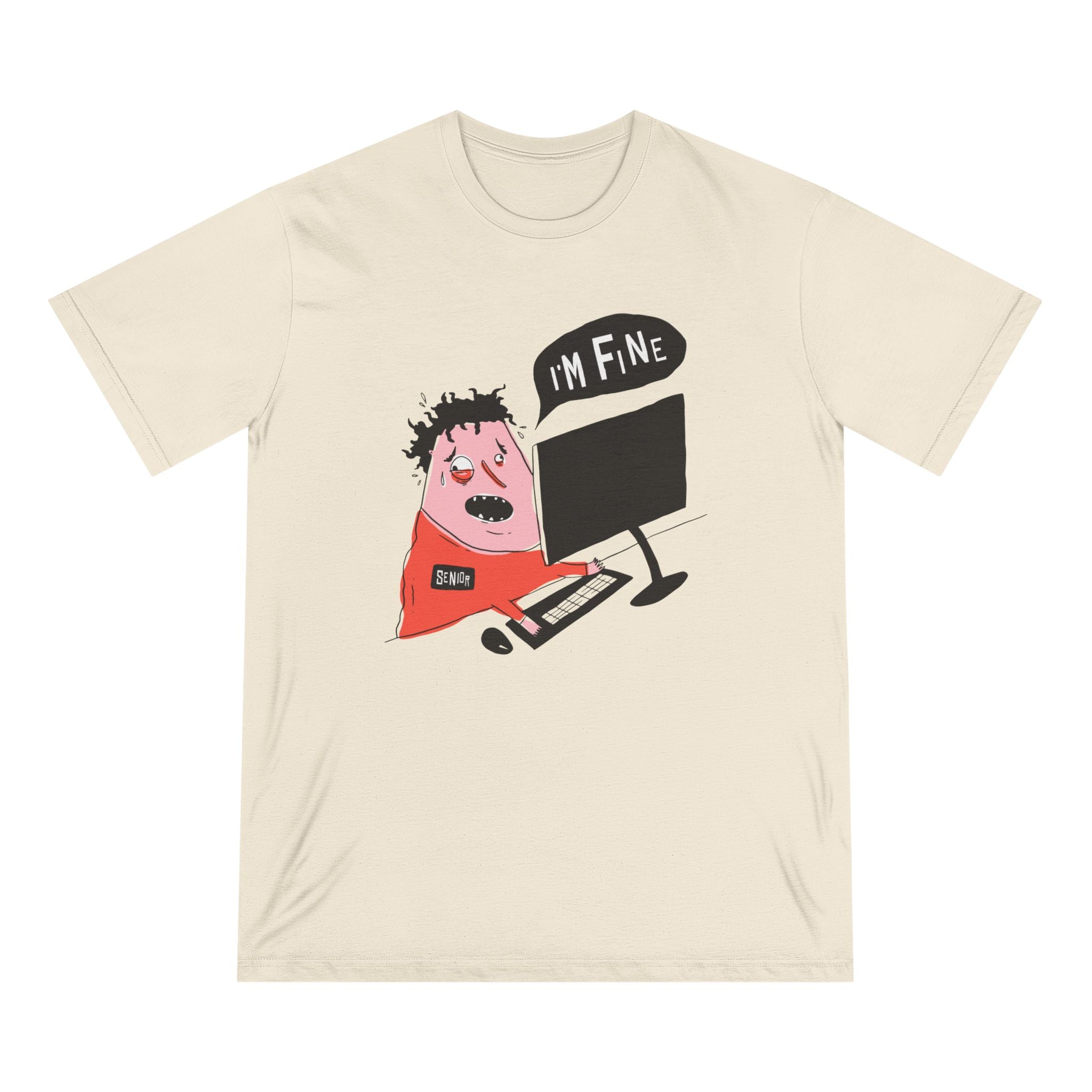 ImFineTshirt-PR T-shirt - Organic T-shirt