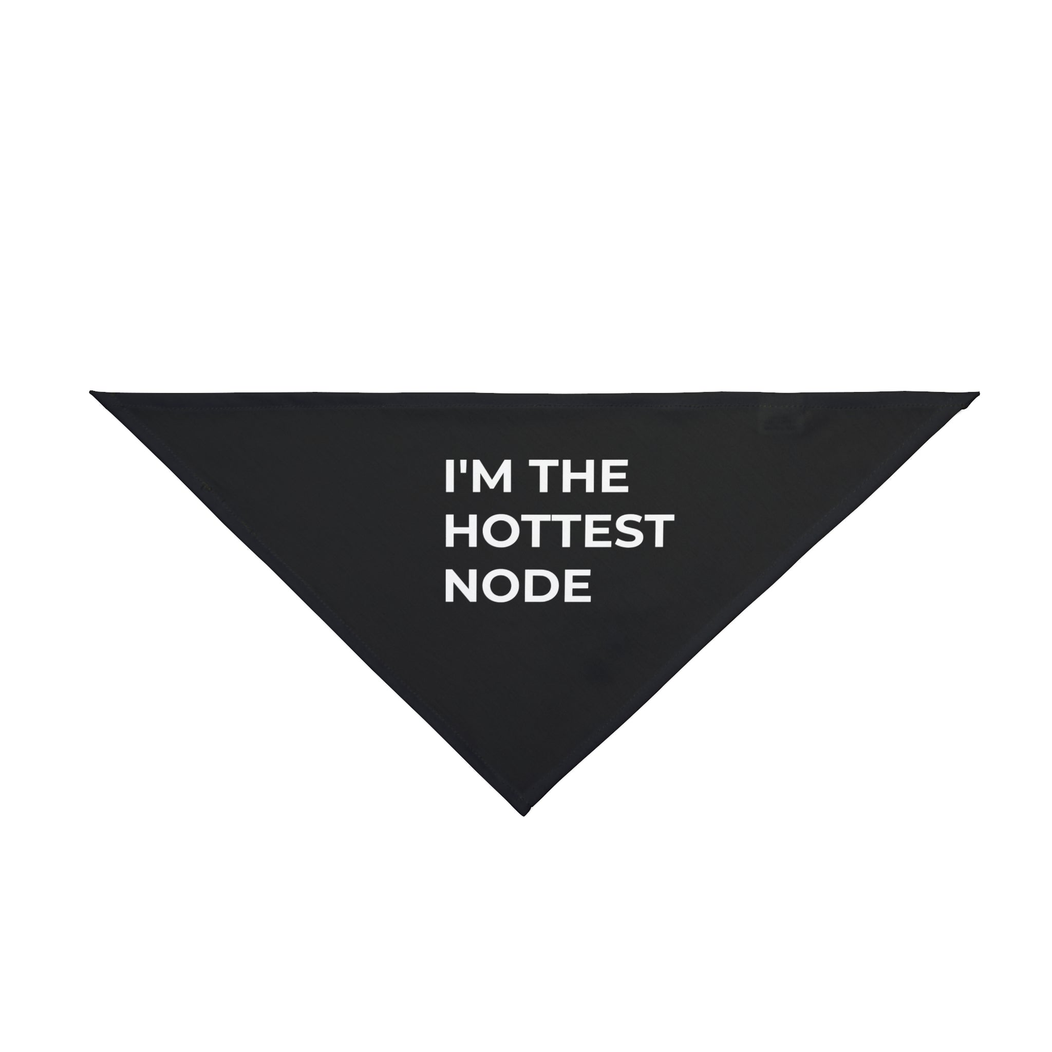 A black triangular pet bandana made from safe polyester, featuring the white text "I'M THE HOTTEST NODE.