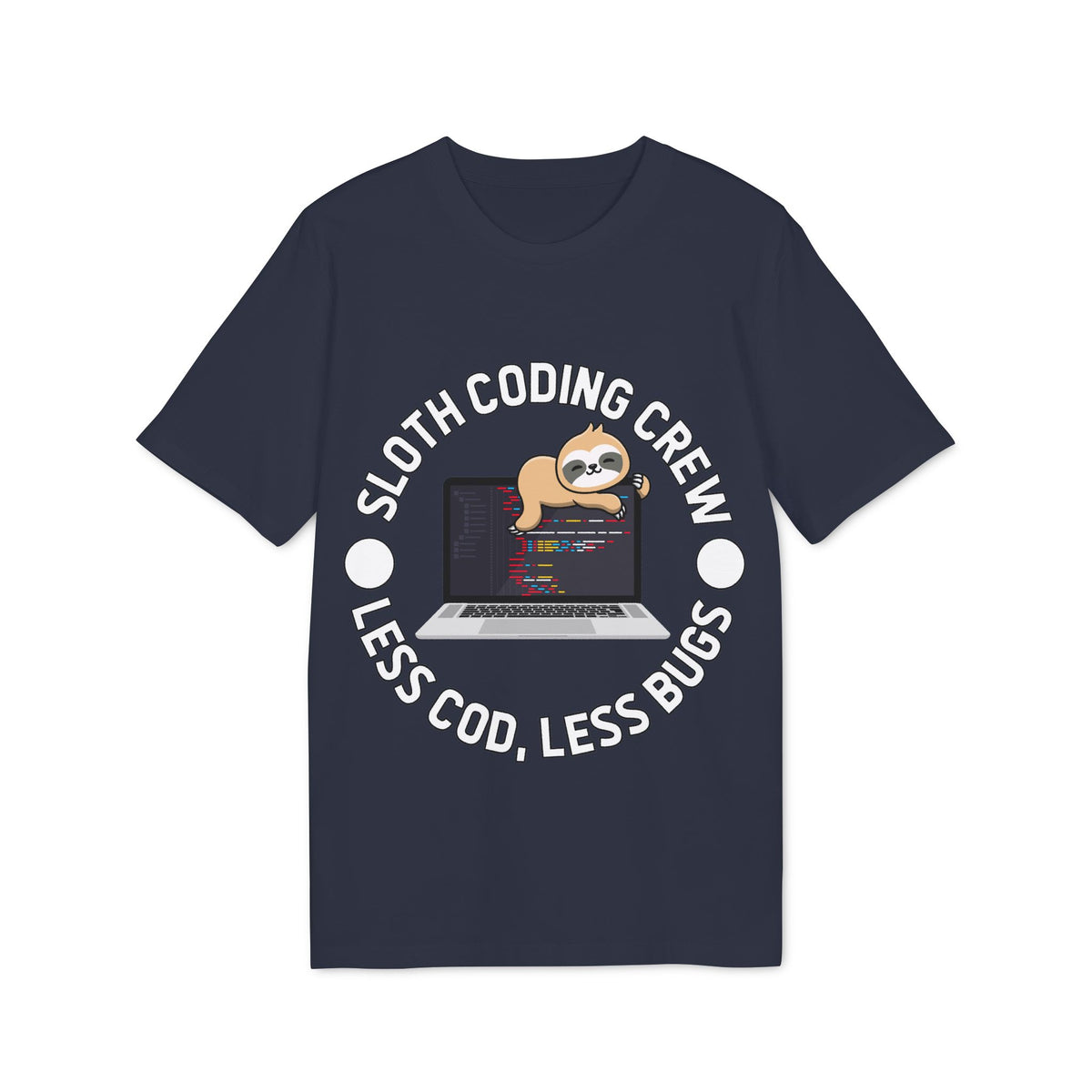 Sloth Coding Crew, Less Code Less Bugs Organic Tee