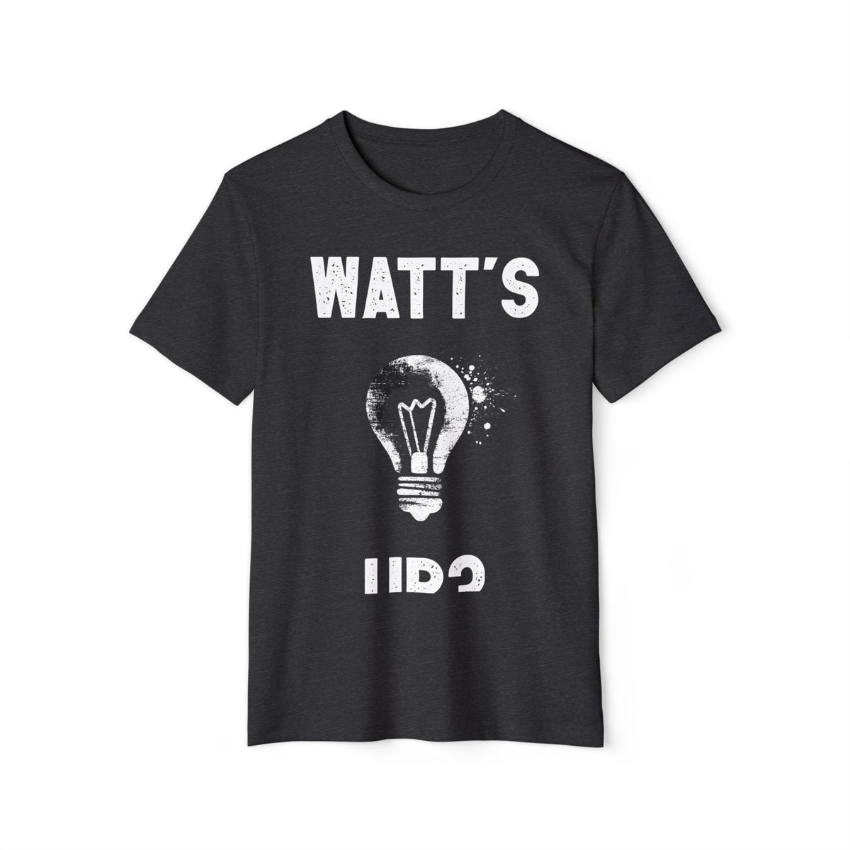 Watt's Up Light Bulb Recycled Organic Tee