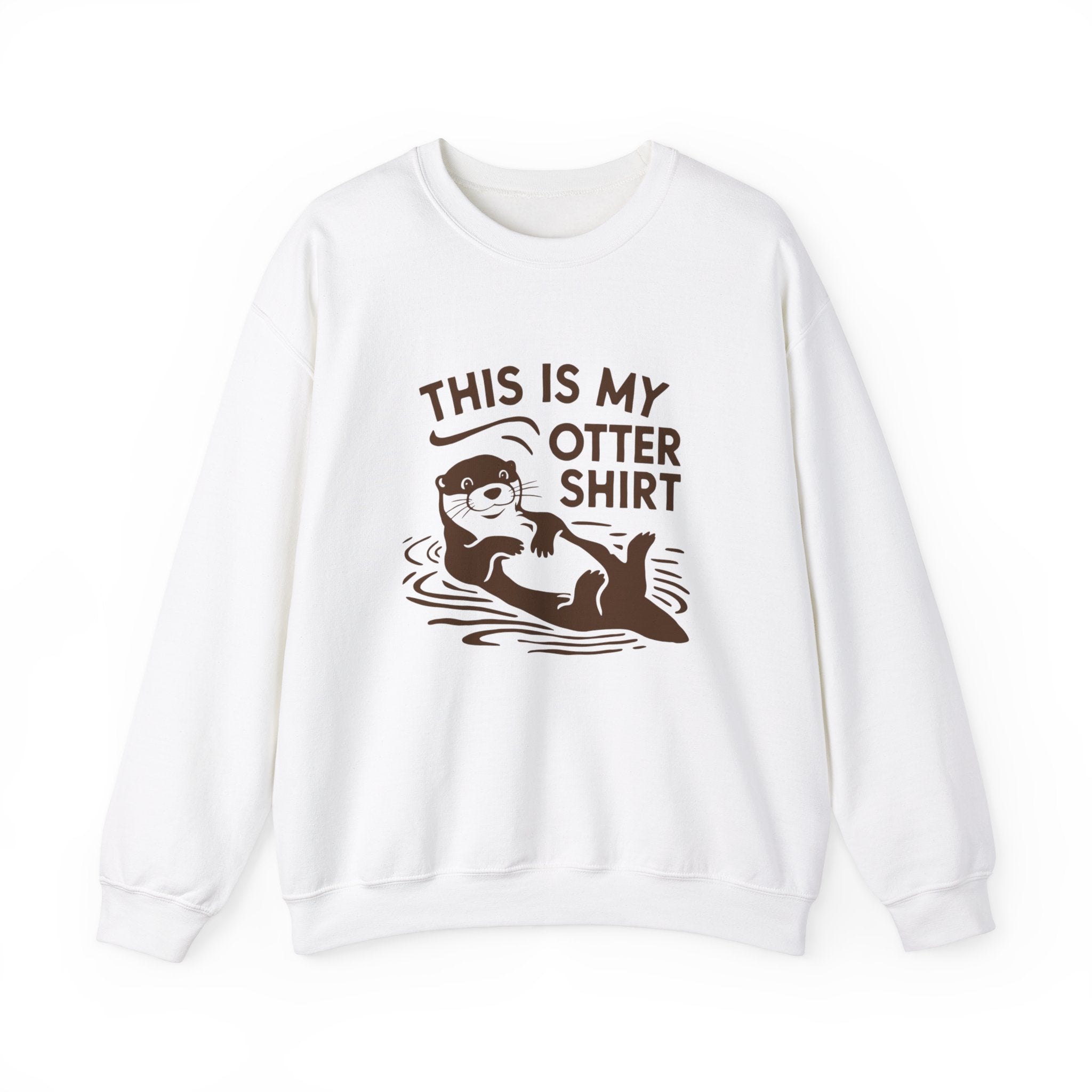 My Otter Shirt - Sweatshirt