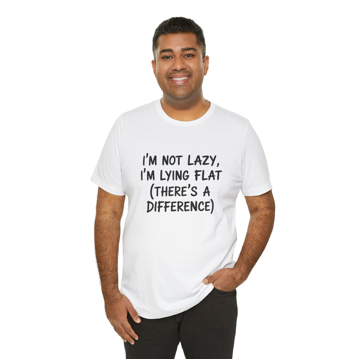 I'm Not Lazy, I'm Lying Flat T-Shirt