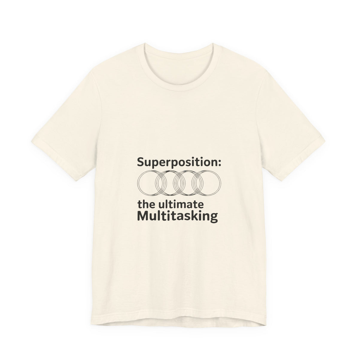Superposition, The Ultimate Multitasking T-Shirt