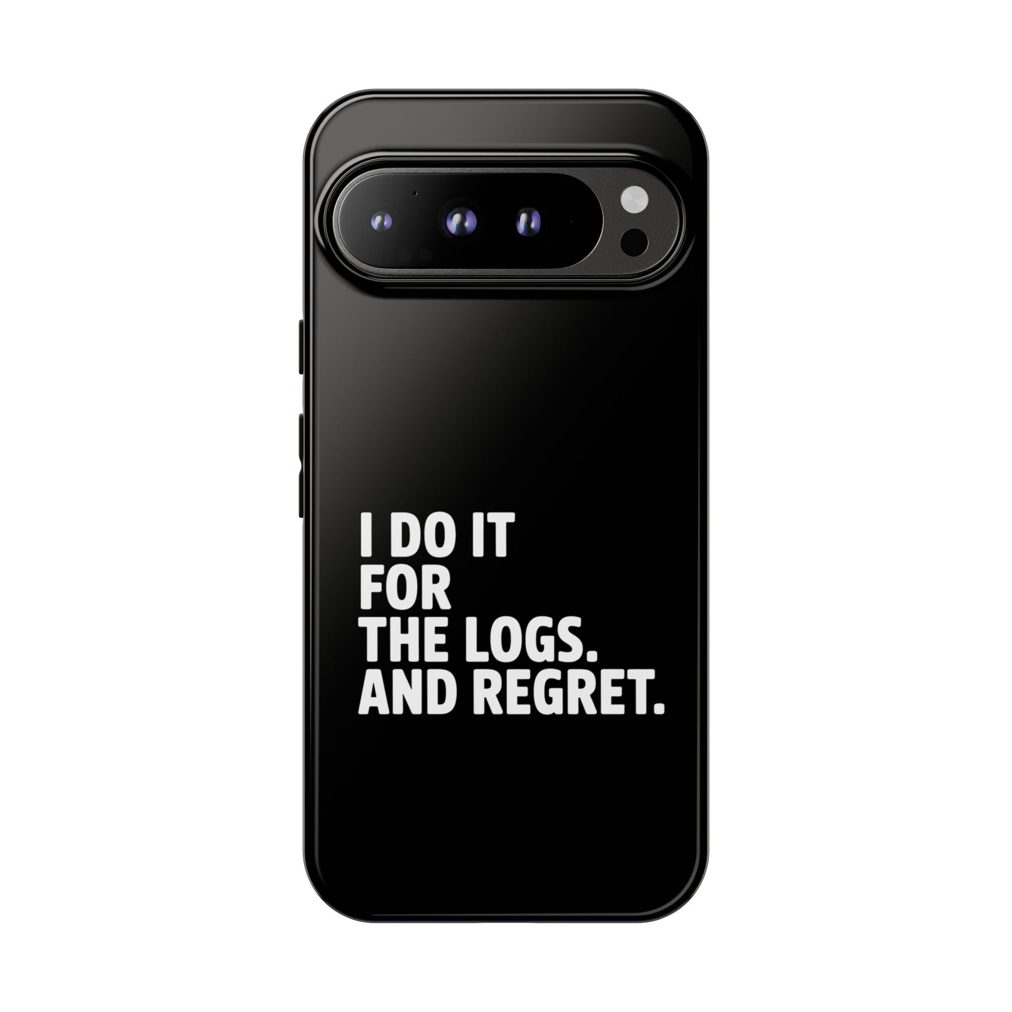 I DO IT FOR THE LOGS White- Impact-Resistant Phone Case