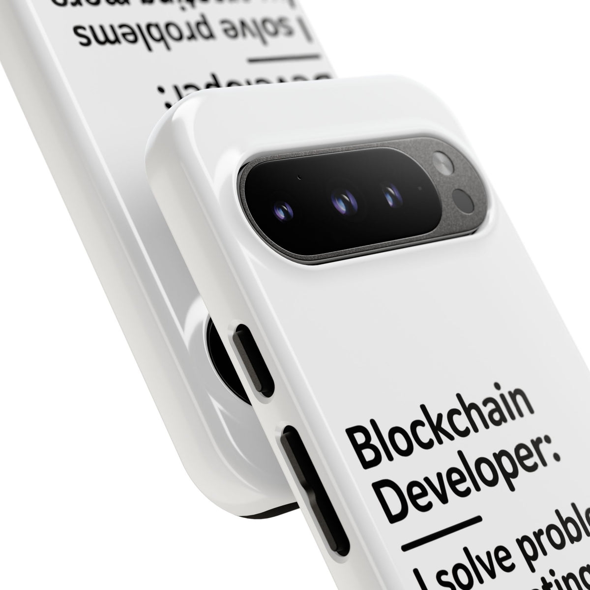 Blockchain Developer, I Solve Problems by Creating More Phone Case