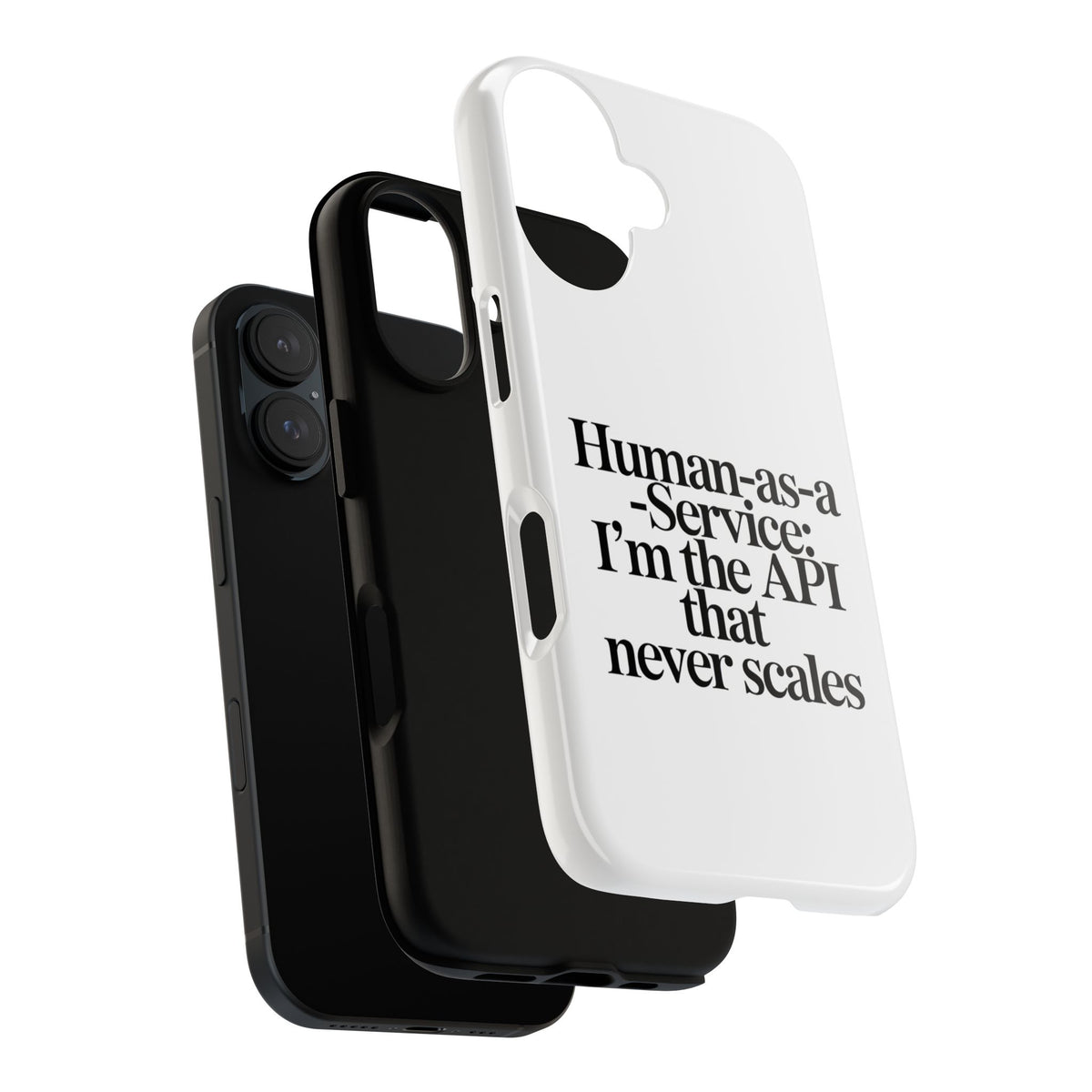 Human as a Service, The API That Never Scales Phone Case