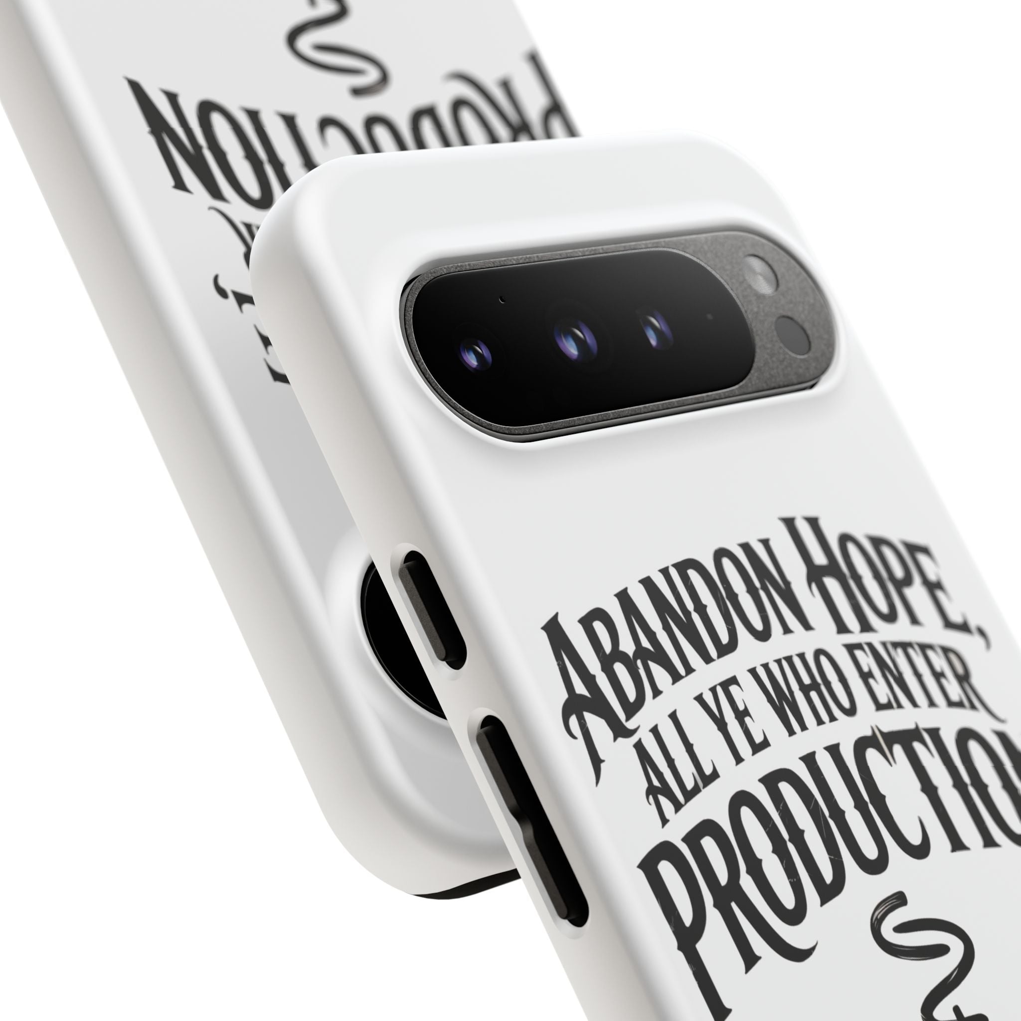 Abandon hope all ye who enter production- Impact-Resistant Phone Case