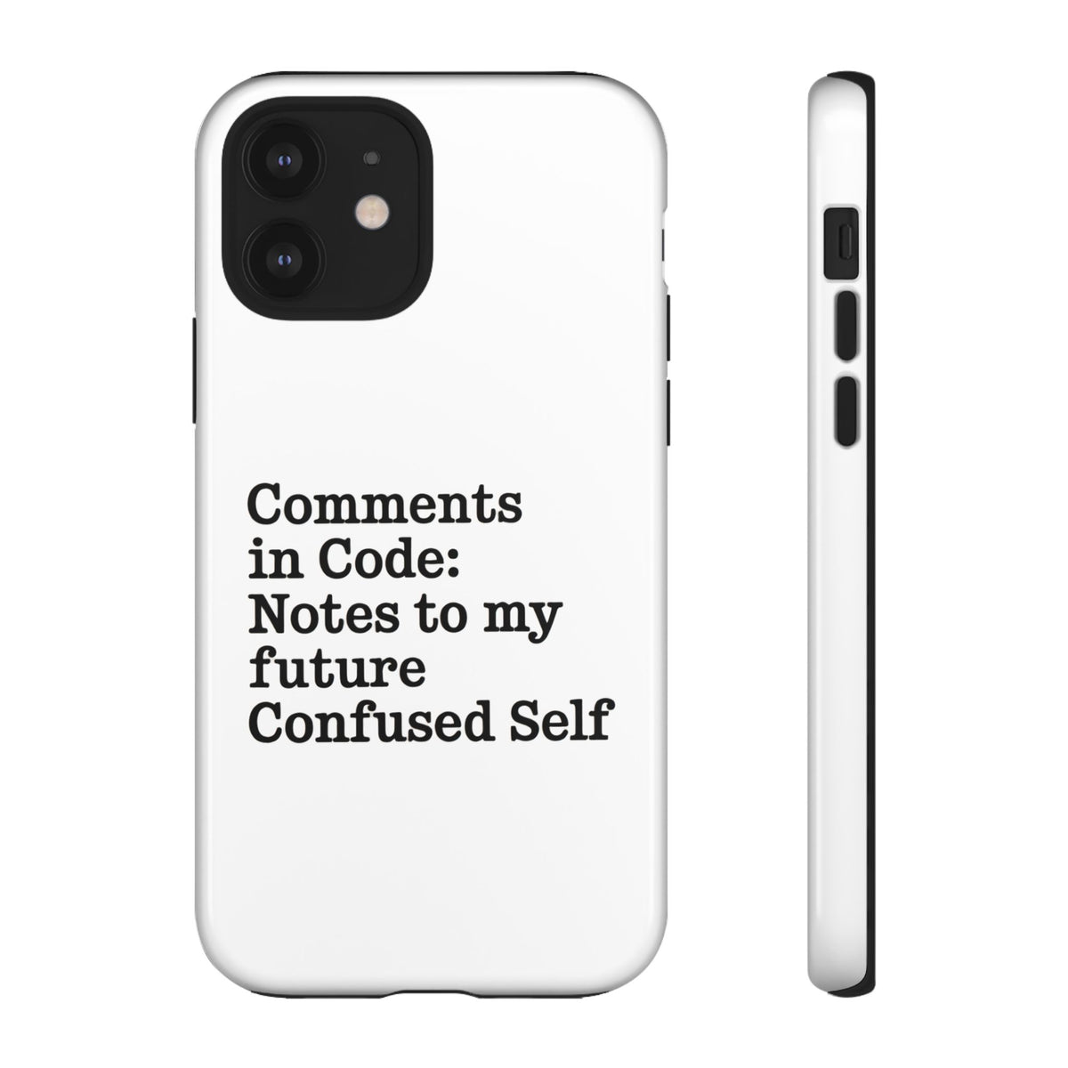 Comments in Code, Notes to My Future Confused Self Phone Case