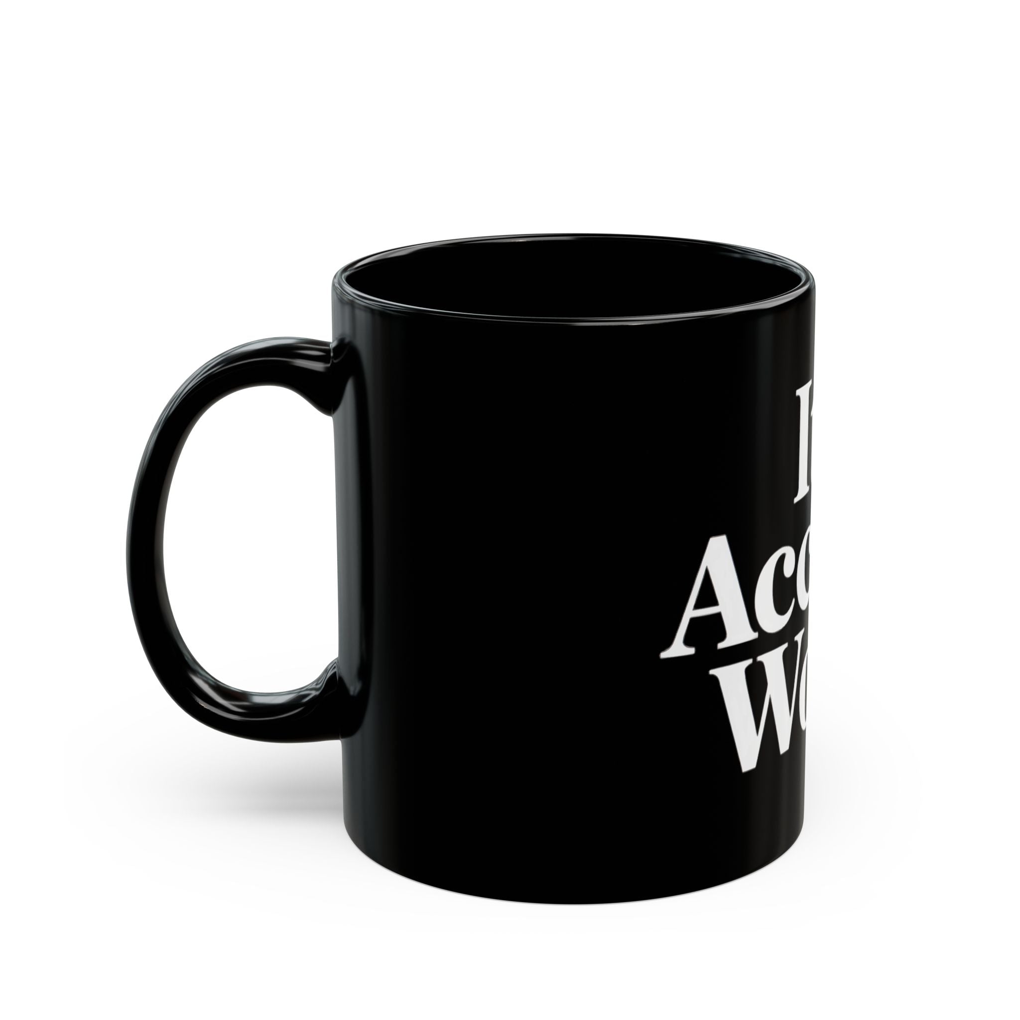 Its accrual world white - Black Mug