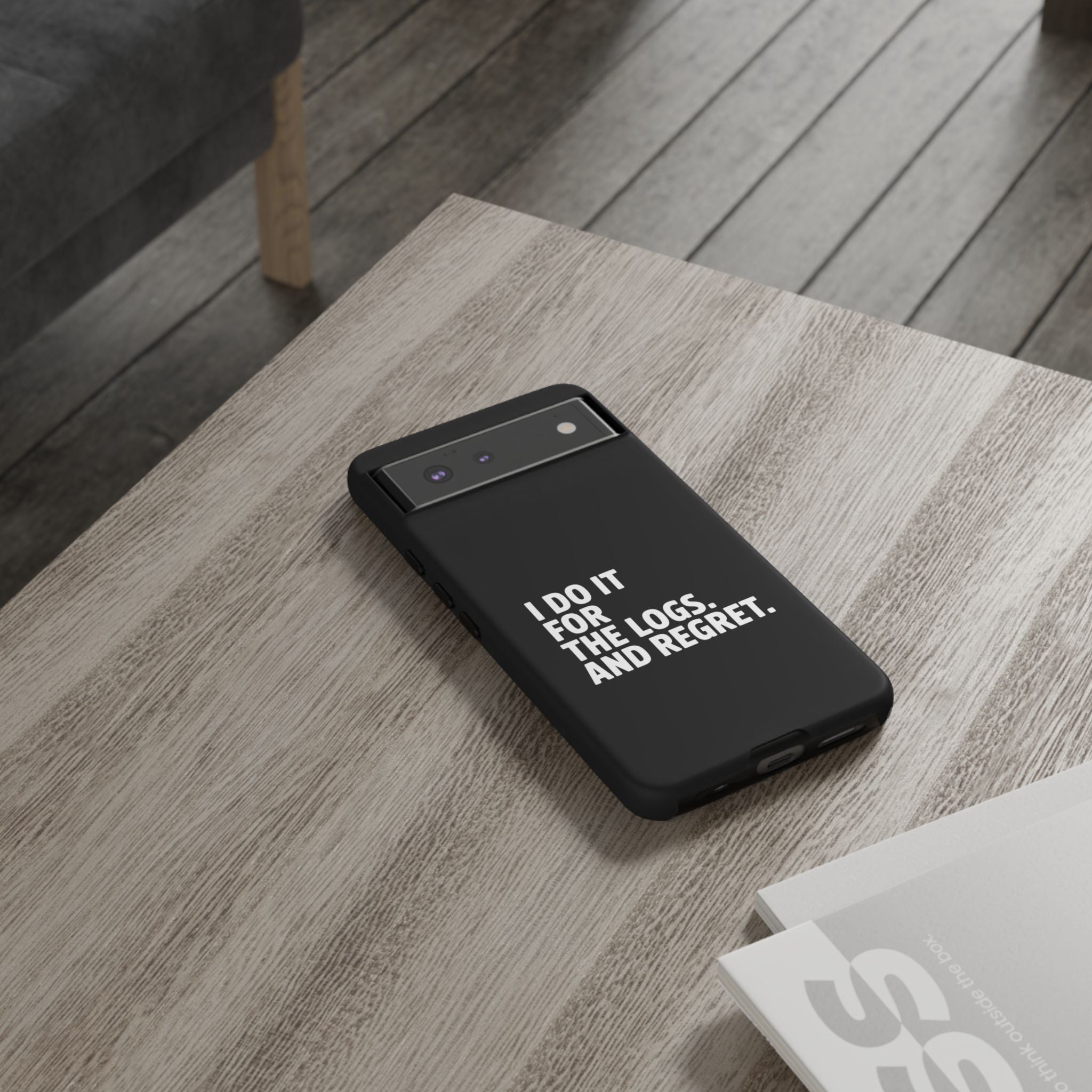 I DO IT FOR THE LOGS White- Impact-Resistant Phone Case