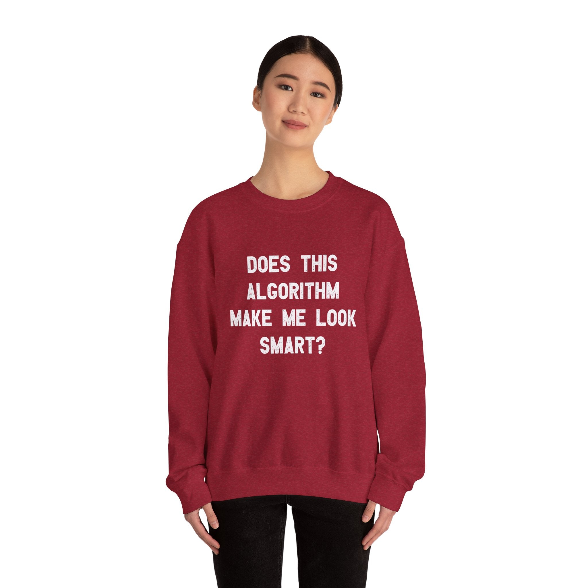 Does This Algorithm Make Me Look Smart - Sweatshirt