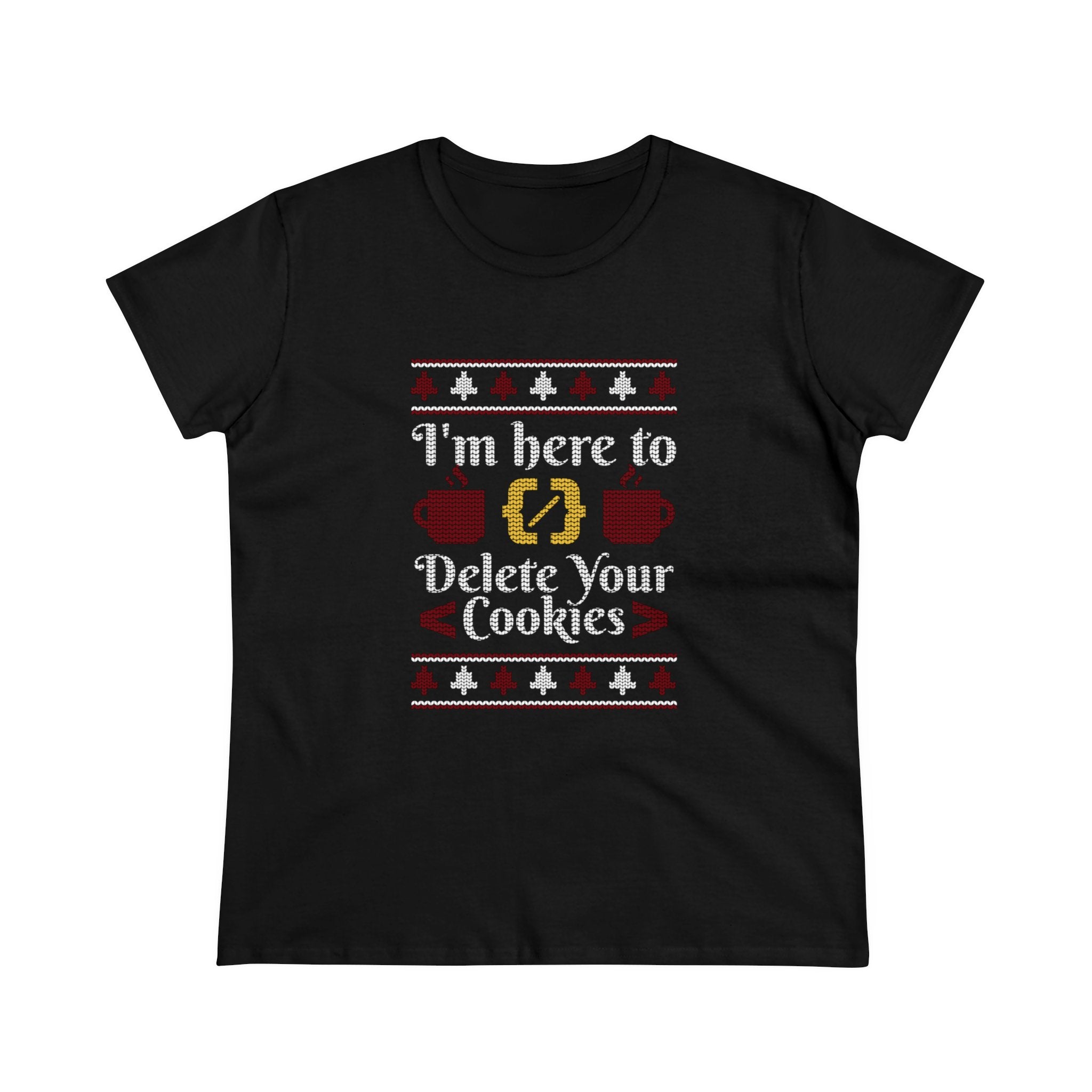 Delete Cookies Ugly Sweater - Women's Tee