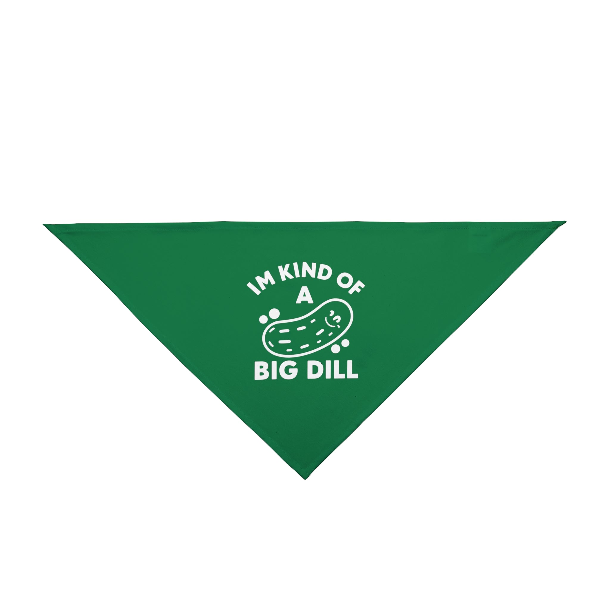 The I'M KIND OF A BIG DILL - Pet Bandana features a green triangular design with a white pickle illustration and the humorous text "I'M KIND OF A BIG DILL." Made from durable polyester, this bandana is perfect for adding a playful touch to your pet's wardrobe.