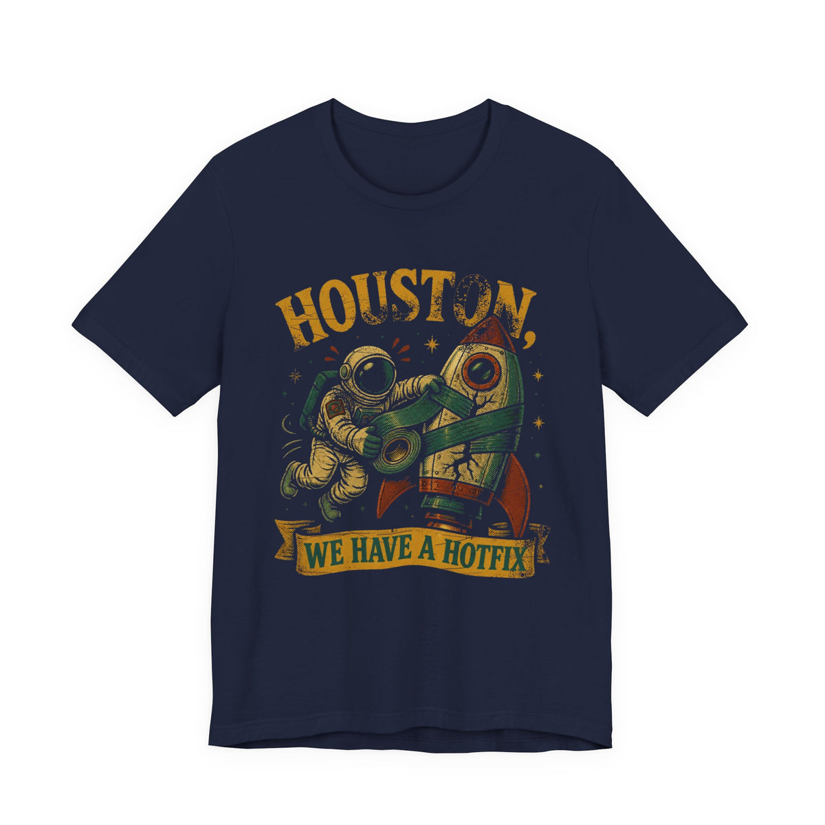 Houston, We Have a Hotfix T-Shirt