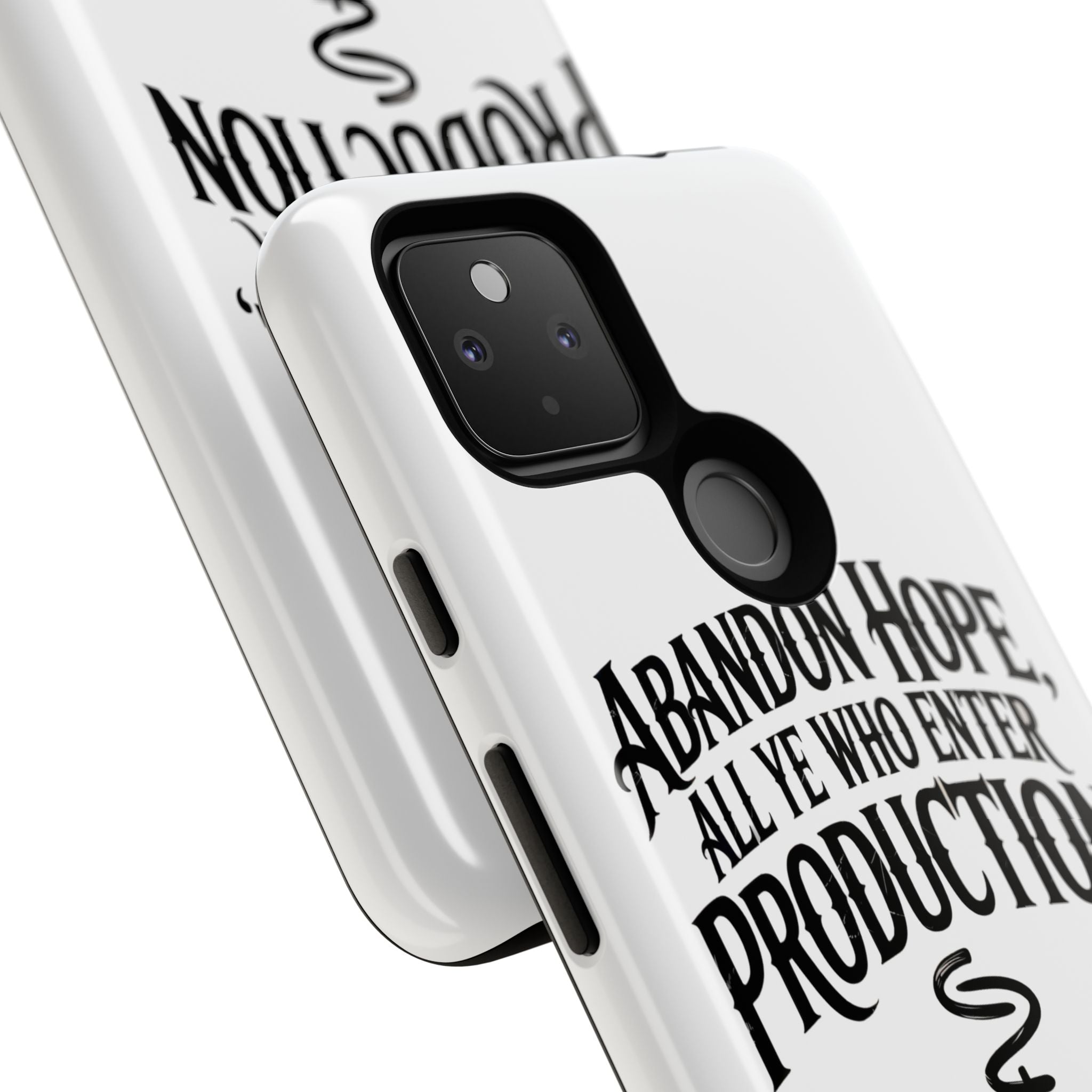 Abandon hope all ye who enter production- Impact-Resistant Phone Case
