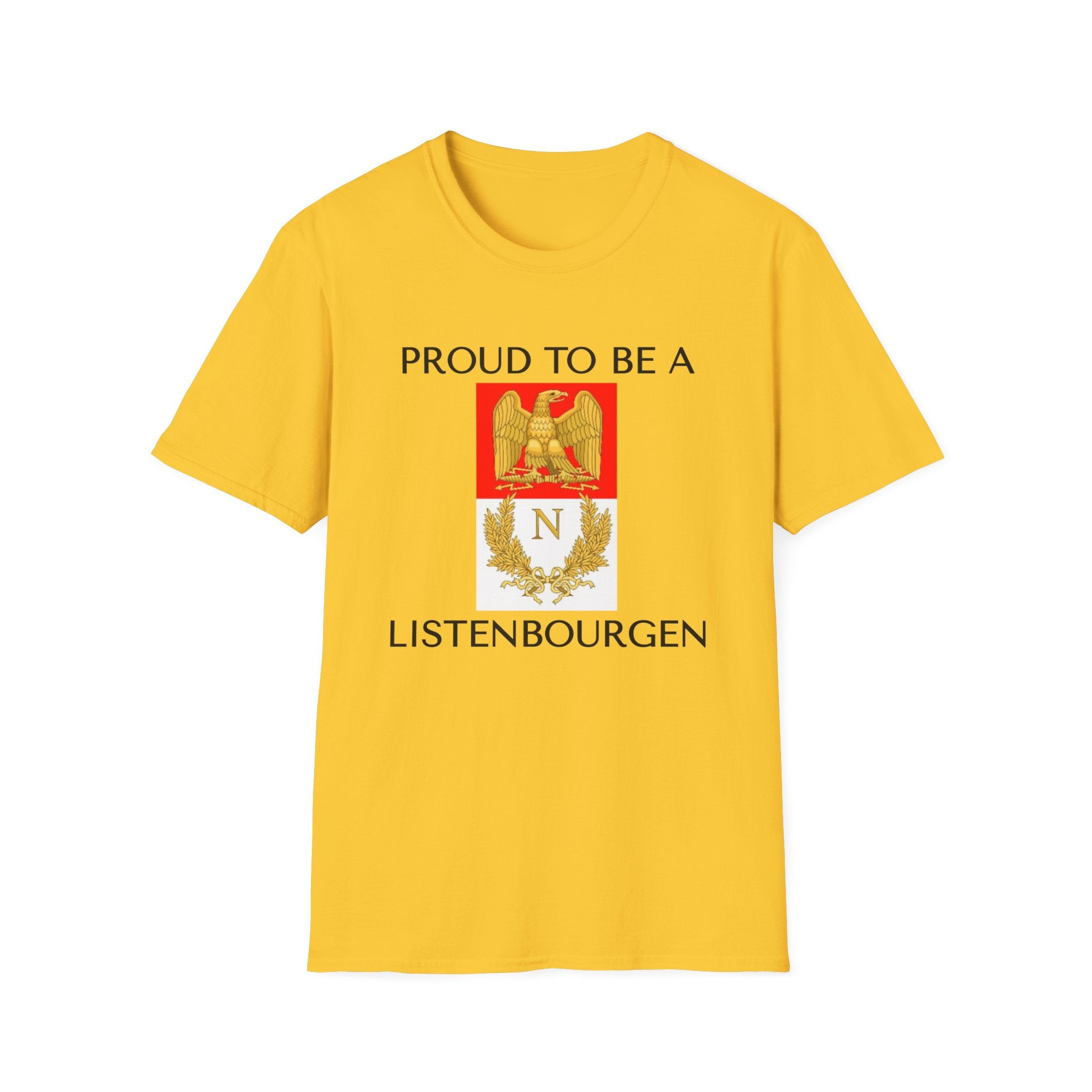 Introducing the Proud to b a listebourgen T-Shirt, where geeky charm meets comfort. With "Proud to be a Listenbourgen" above an emblem of an eagle and "N," this yellow tee is perfect for showcasing your unique style.
