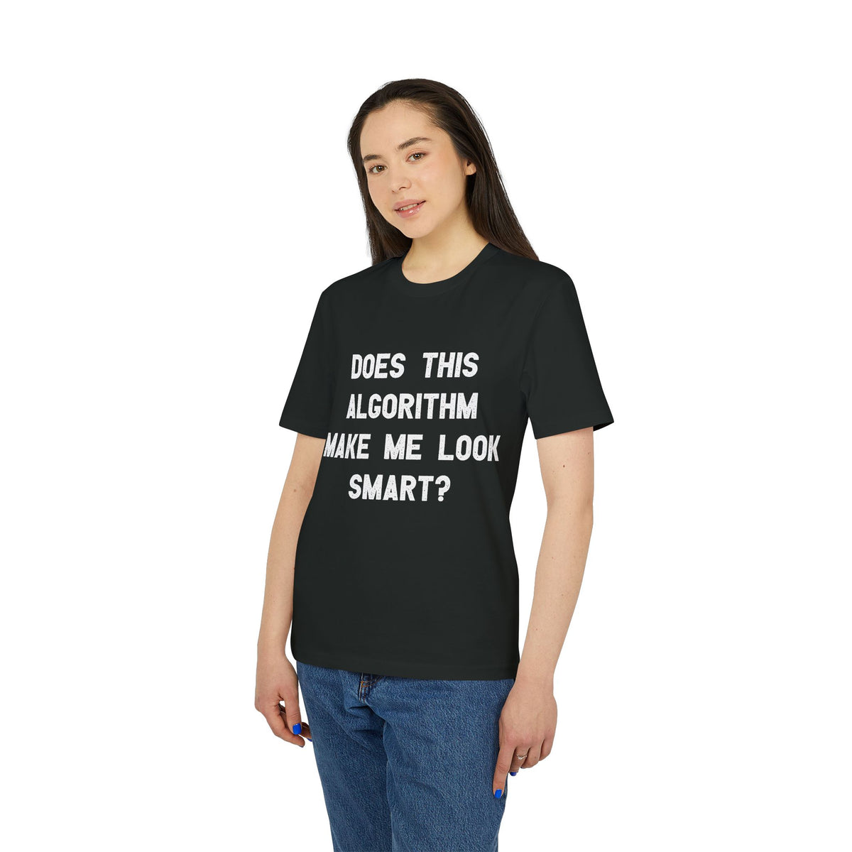 Does This Algorithm Make Me Look Smart? Organic Tee