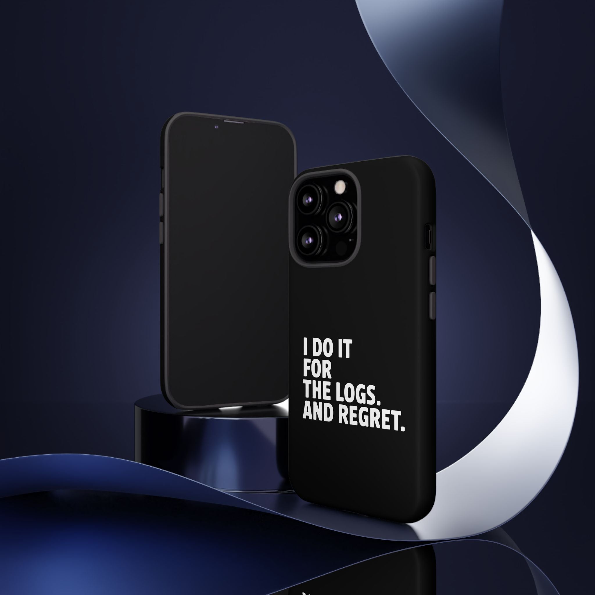 I DO IT FOR THE LOGS White- Impact-Resistant Phone Case