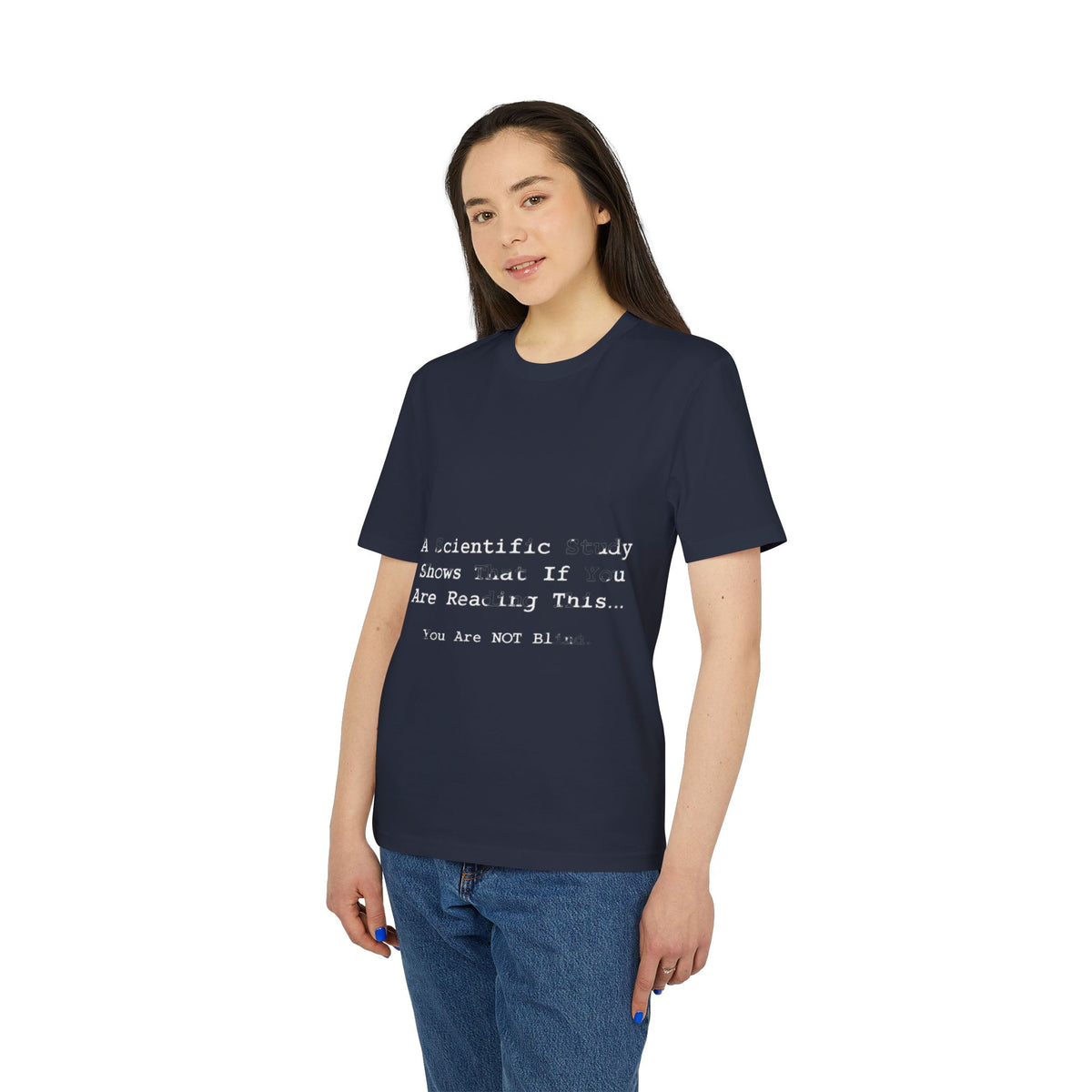 A Scientific Study Shows That If You Are Reading This Organic Tee