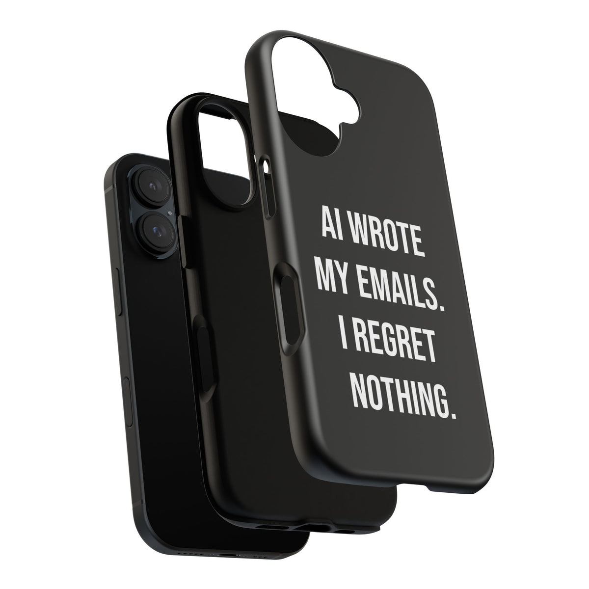 AI Wrote My Emails, I Regret Nothing Phone Case