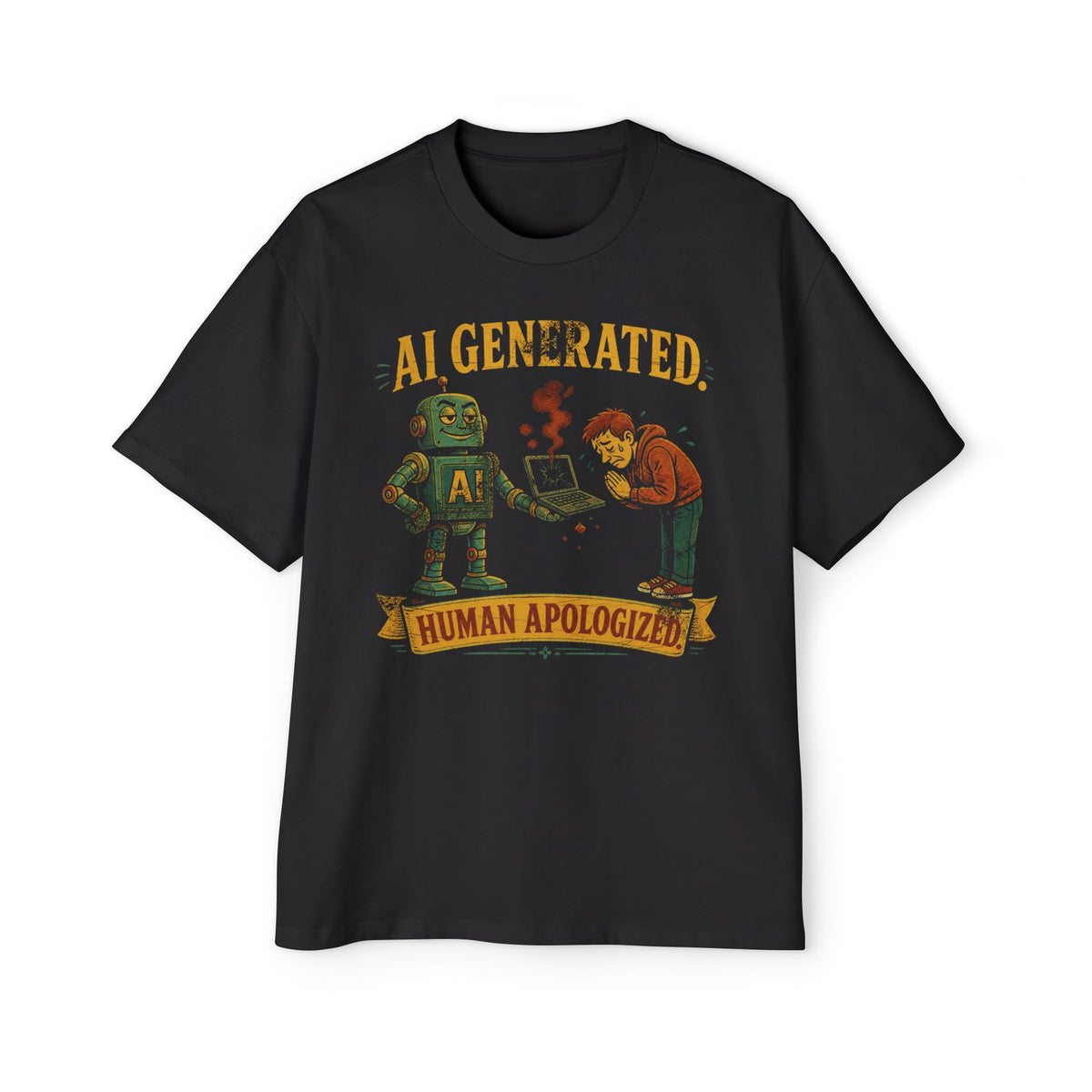 AI Generated, Human Apologized Oversized Tee