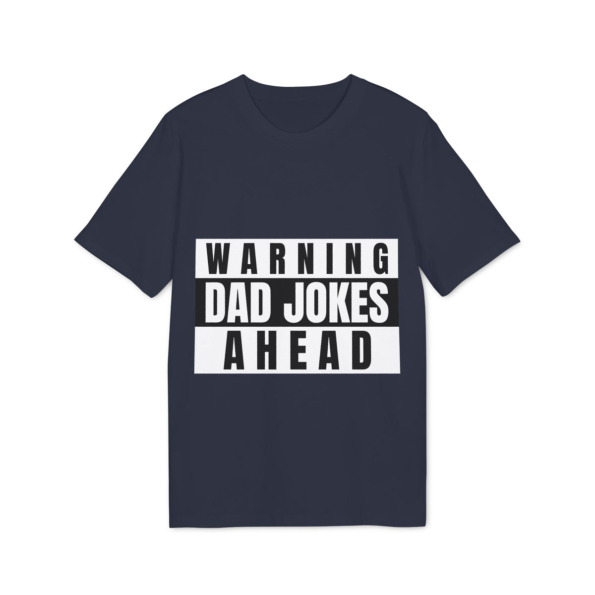 Warning: Dad Jokes Ahead Organic Tee